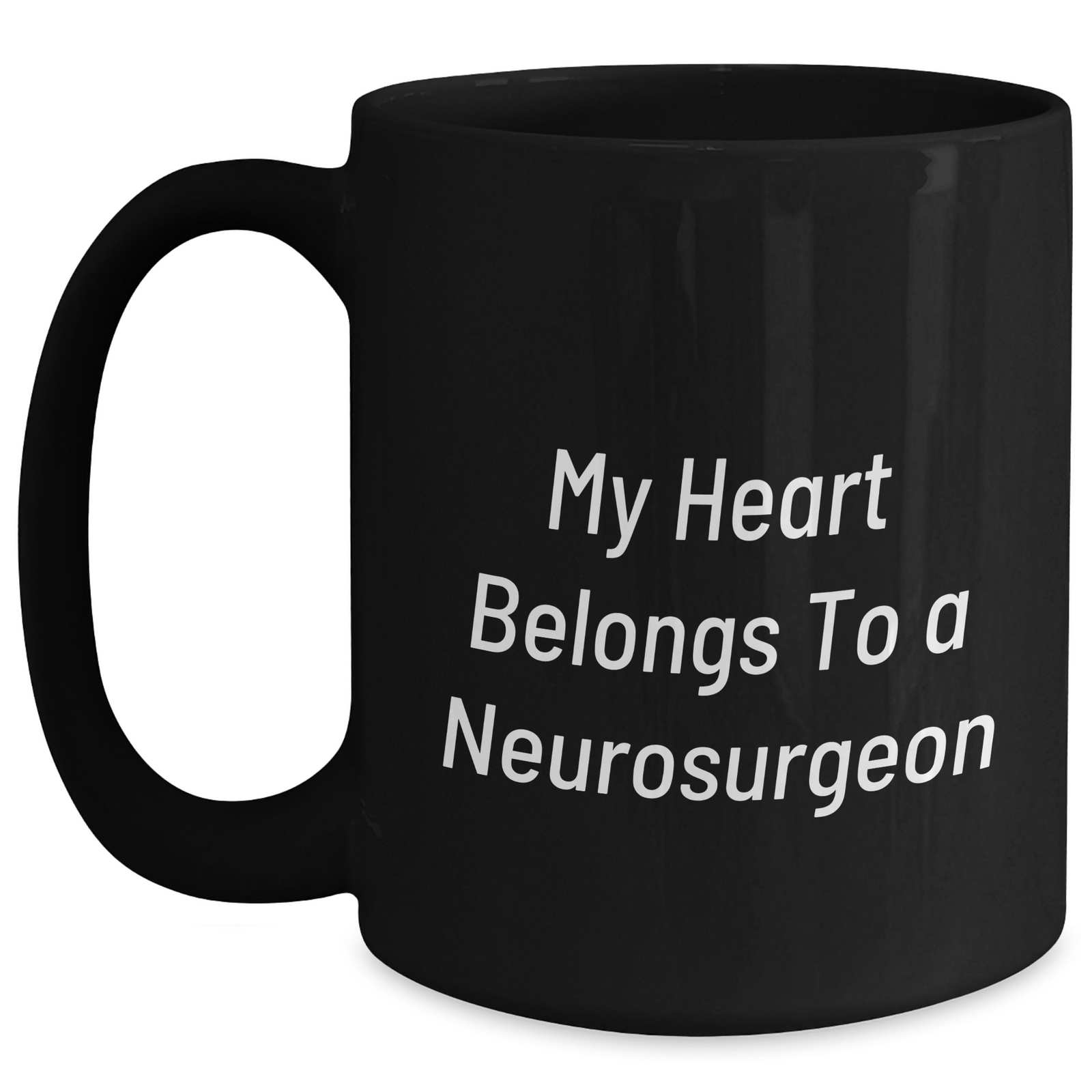 Funny Neurosurgeon Gifts from Men to Neurosurgeon on Father's Day - 'My Heart Belongs To A Neurosurgeon' Quote Black Coffee Mug - Main