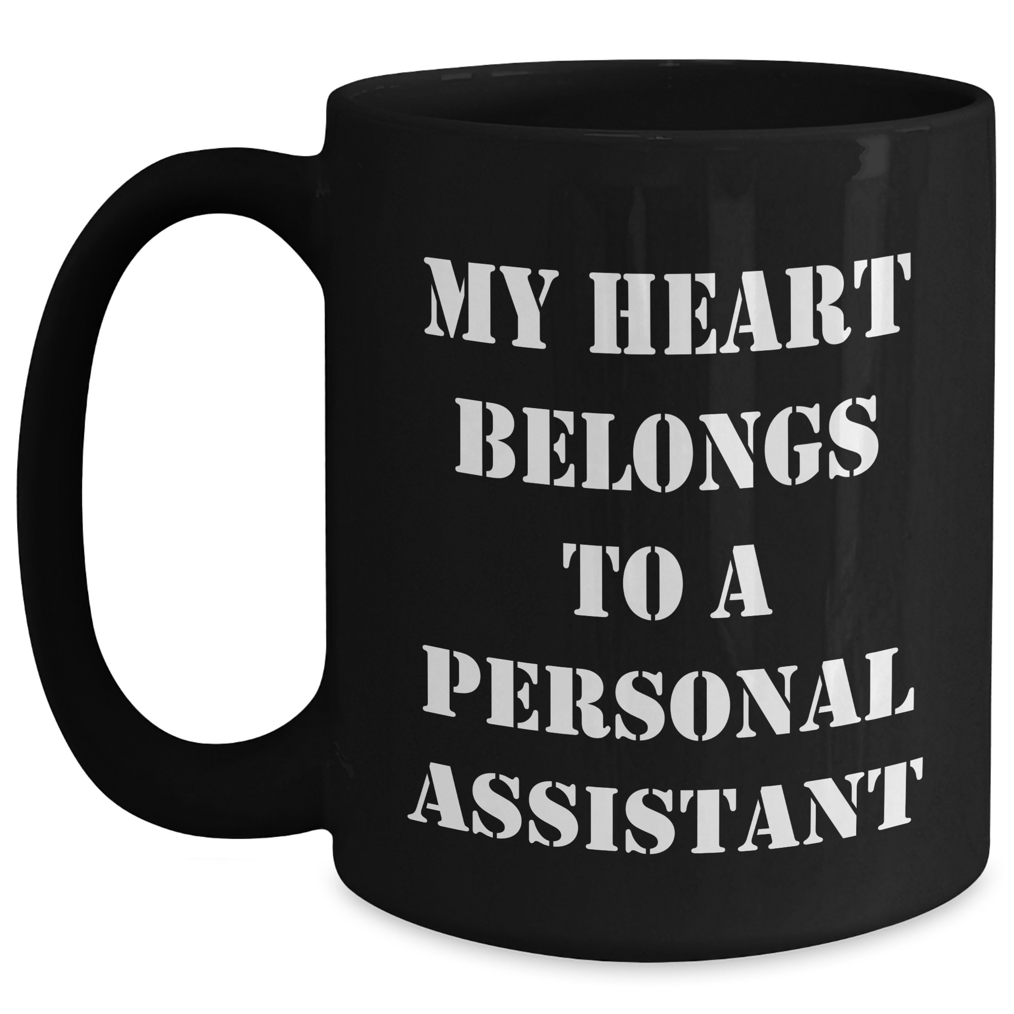 Funny Personal Assistant Gifts from Friends - 'My Heart Belongs To A Personal Assistant' Black Coffee Mug for Father's Day - Main