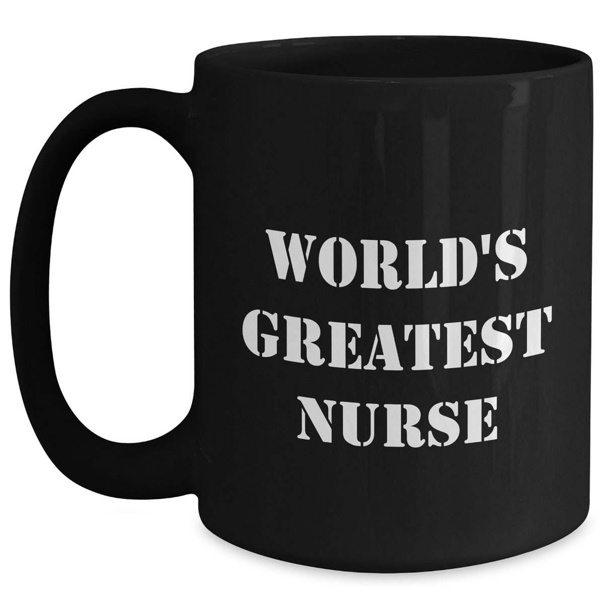Funny Nurse Gifts from Men - 'World's Greatest Nurse' Black Coffee Mug, Black, 11oz or 15oz, Microwave and Dishwasher Safe, Unique Mother's Day Unique Gifts for Nurses - Main