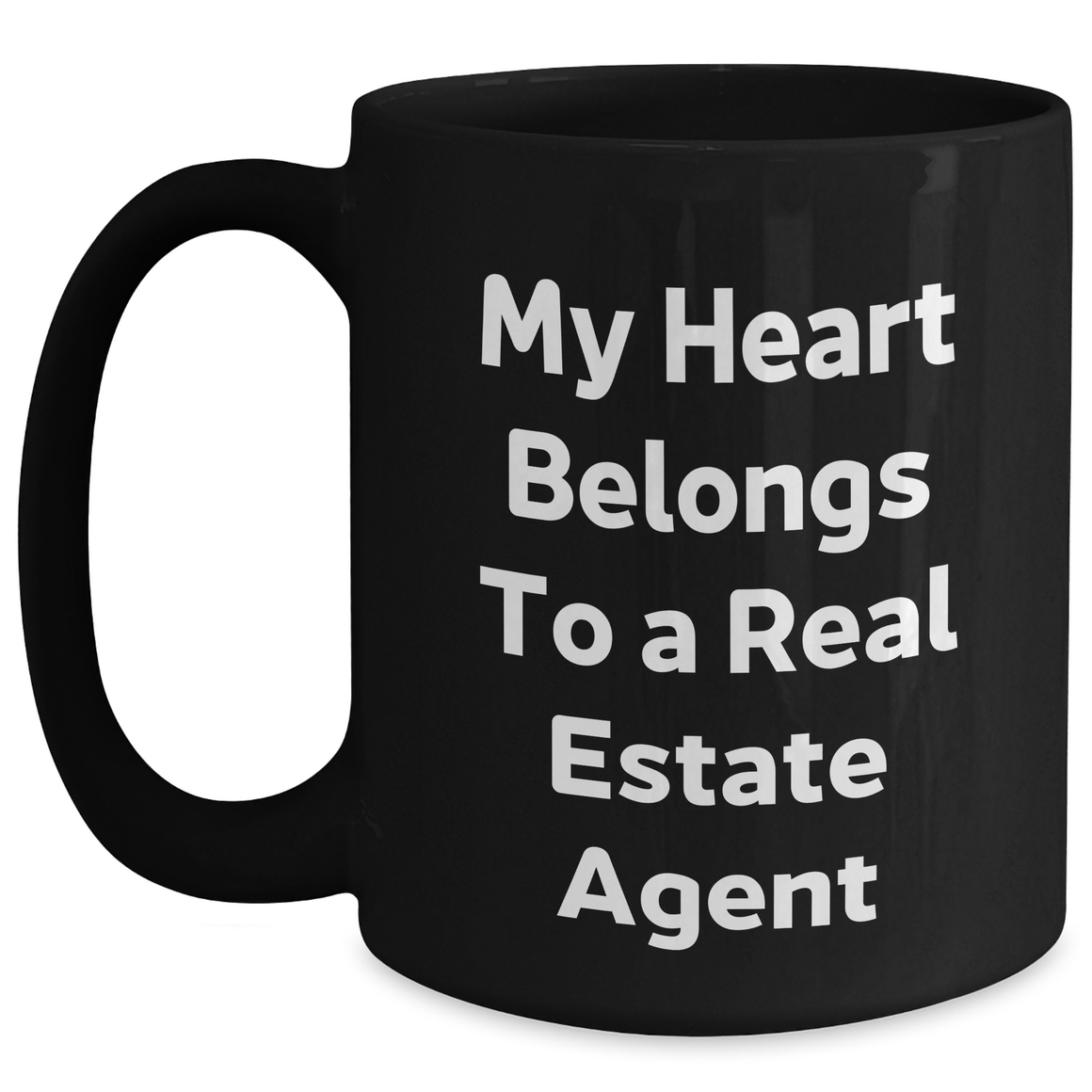 Funny Real Estate Agent Gifts from Friends and Family - My Heart Belongs To A Real Estate Agent Black Coffee Mug for Him or Her - Unique Father's Day Unique Gifts for Real Estate Agents - Main