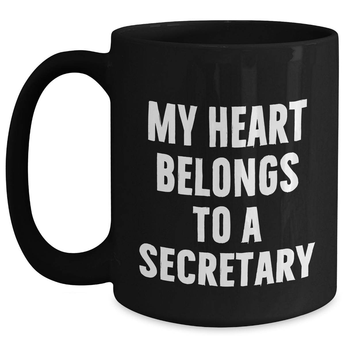 Funny Secretary Quotes Black Coffee Mug, Gifts from Men to Secretary, Unique Father's Day Unique Gifts for Her, My Heart Belongs To A Secretary - Main