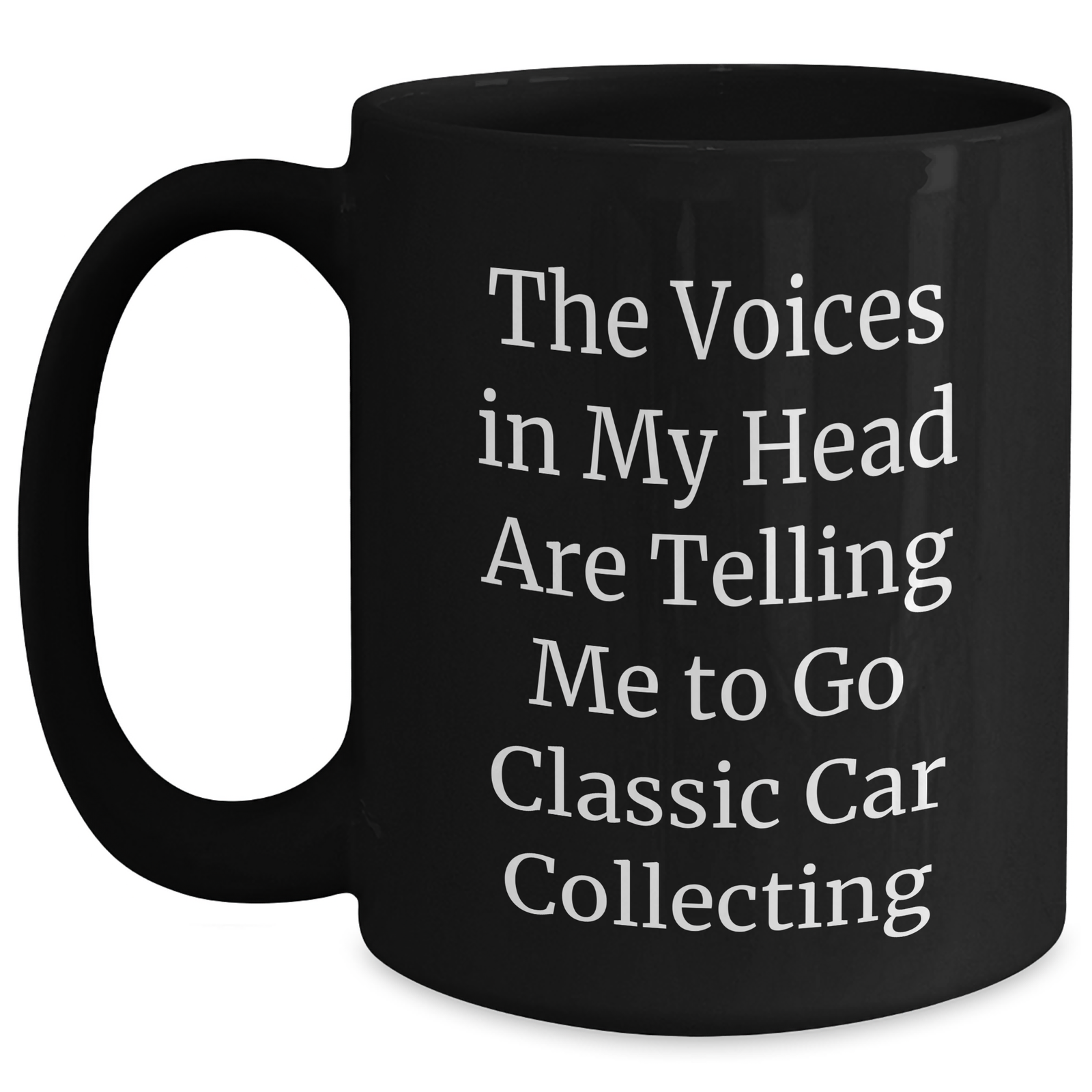 Classic Car Collecting Gifts, Funny Quote Mugs for Dad, Gifts from Men to Classic Car Collecting Enthusiasts, 11oz Black Coffee Mug - Unique Father's Day Unique Gifts - Main