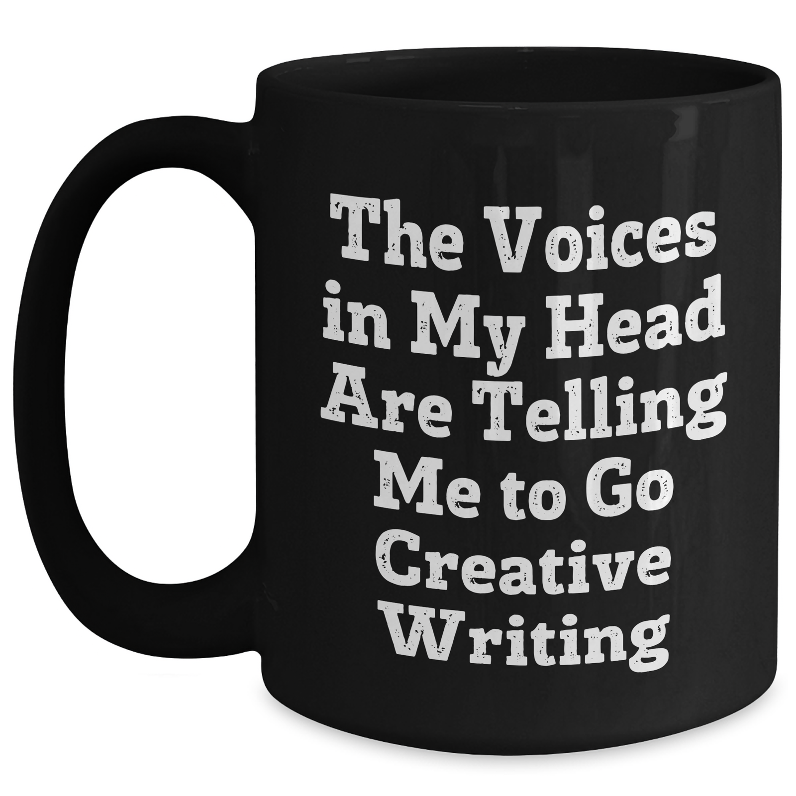 Creative Writing Humor Black Coffee Mug, Funny Gift from Friends to Family, Perfect for Men and Women on Father's Day - 'The Voices In My Head Are Telling Me To Go Creative Writing' - Main