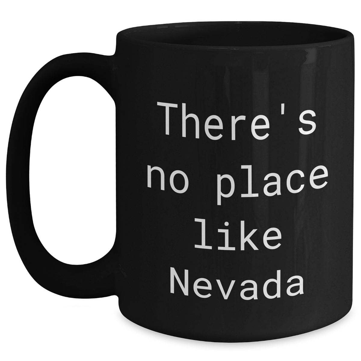 Nevada Gifts, Funny Quote Coffee Mug, Black, 11oz or 15oz, Perfect for Father's Day from Family or Friends - Main