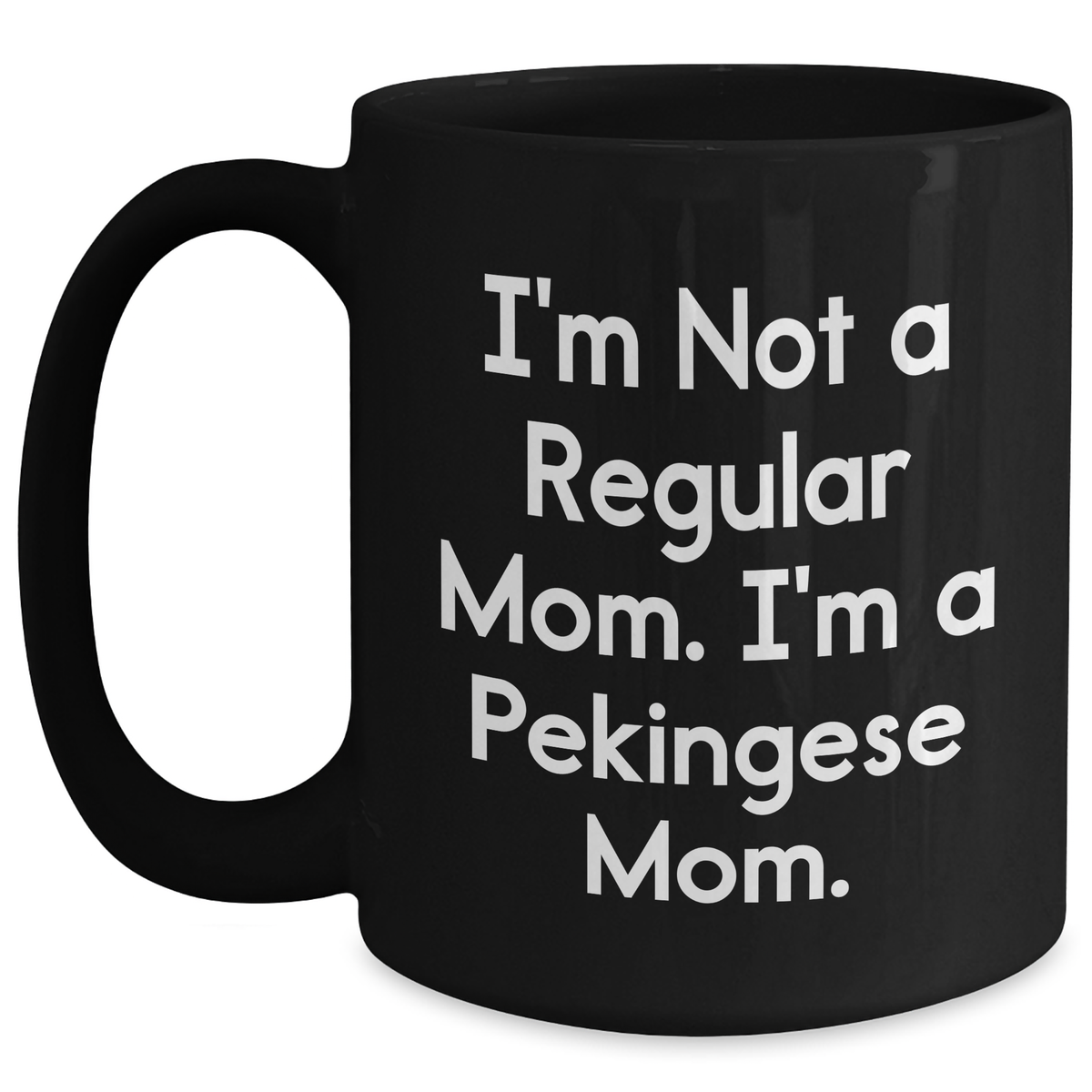 Pekingese Dog Mom Funny Black Coffee Mug Gifts from Family for Father's Day - Main