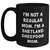 Funny Shetland Sheepdog Mom Gifts for Dad - Black Coffee Mug, 'I'm Not A Regular Mom. I'm A Shetland Sheepdog Mom.' - Gifts from Men to Family - Main