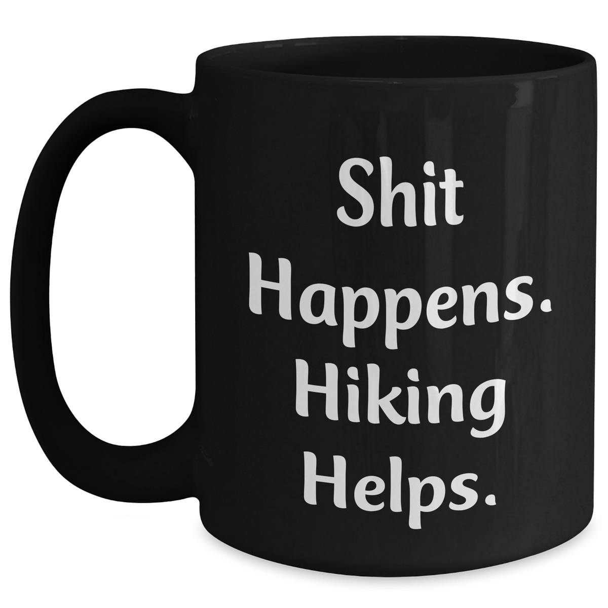 Funny Hiking Gifts for Men - Black Coffee Mug with 'Shit Happens, Hiking Helps' Quote, Gifts from Dad for Father's Day - Main