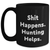 Funny Hunting Gifts for Men - 'Shit Happens. Hunting Helps.' Black Coffee Mug, Perfect for Father's Day, Gifts from Family, Friends, or Coworkers - Main