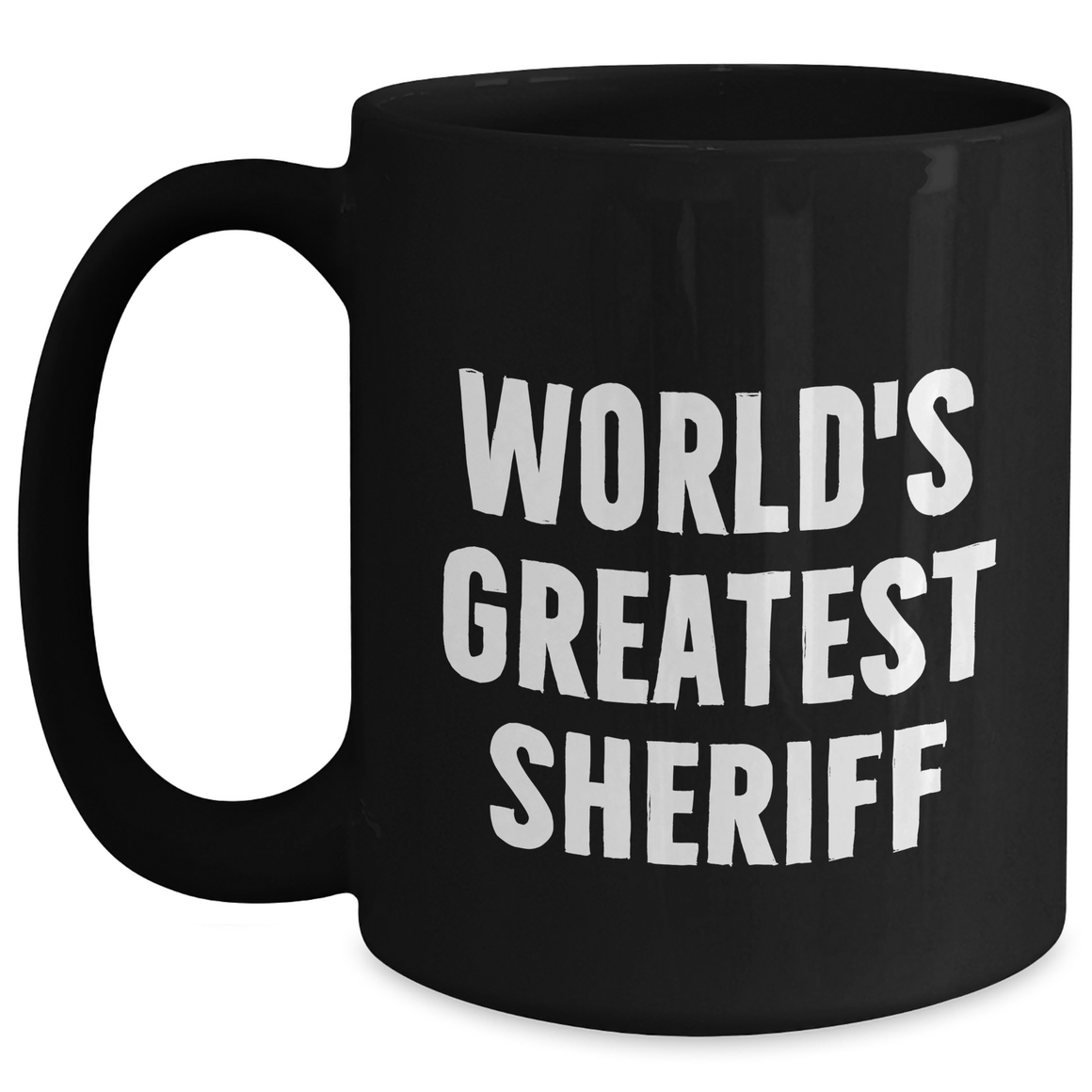 Funny Sheriff Gifts from Men to World's Greatest Sheriff for Mother's Day Unique Gifts - Main