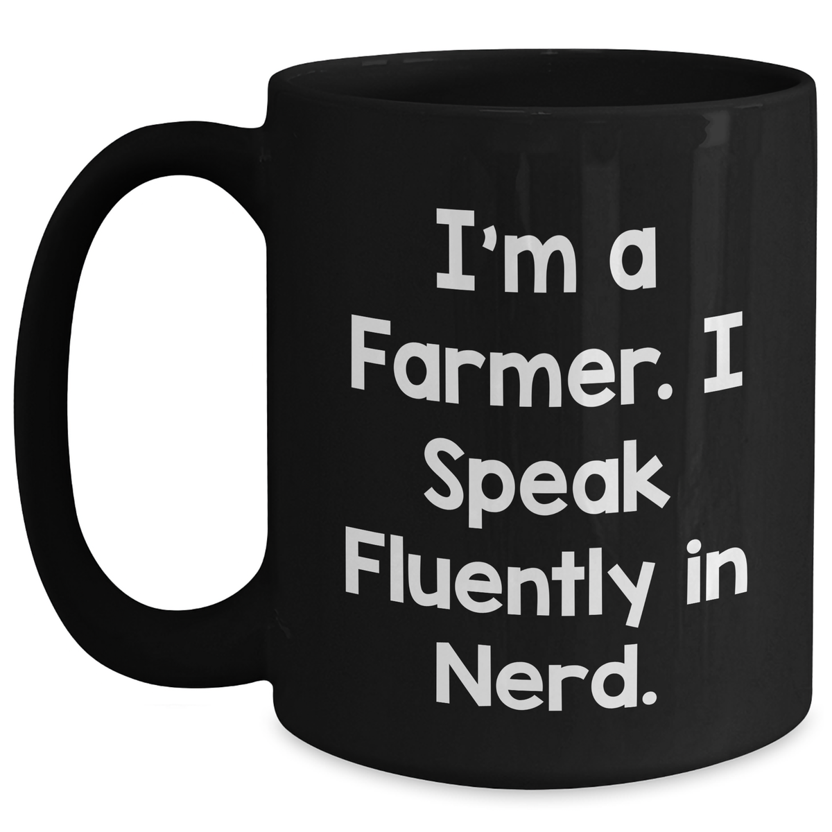Funny Farmer Gift Ideas - Black Coffee Mug for Men, Funny Quote 'I'm A Farmer. I Speak Fluently In genius.' - Gifts from Family to Father's Day Unique Gifts - Main
