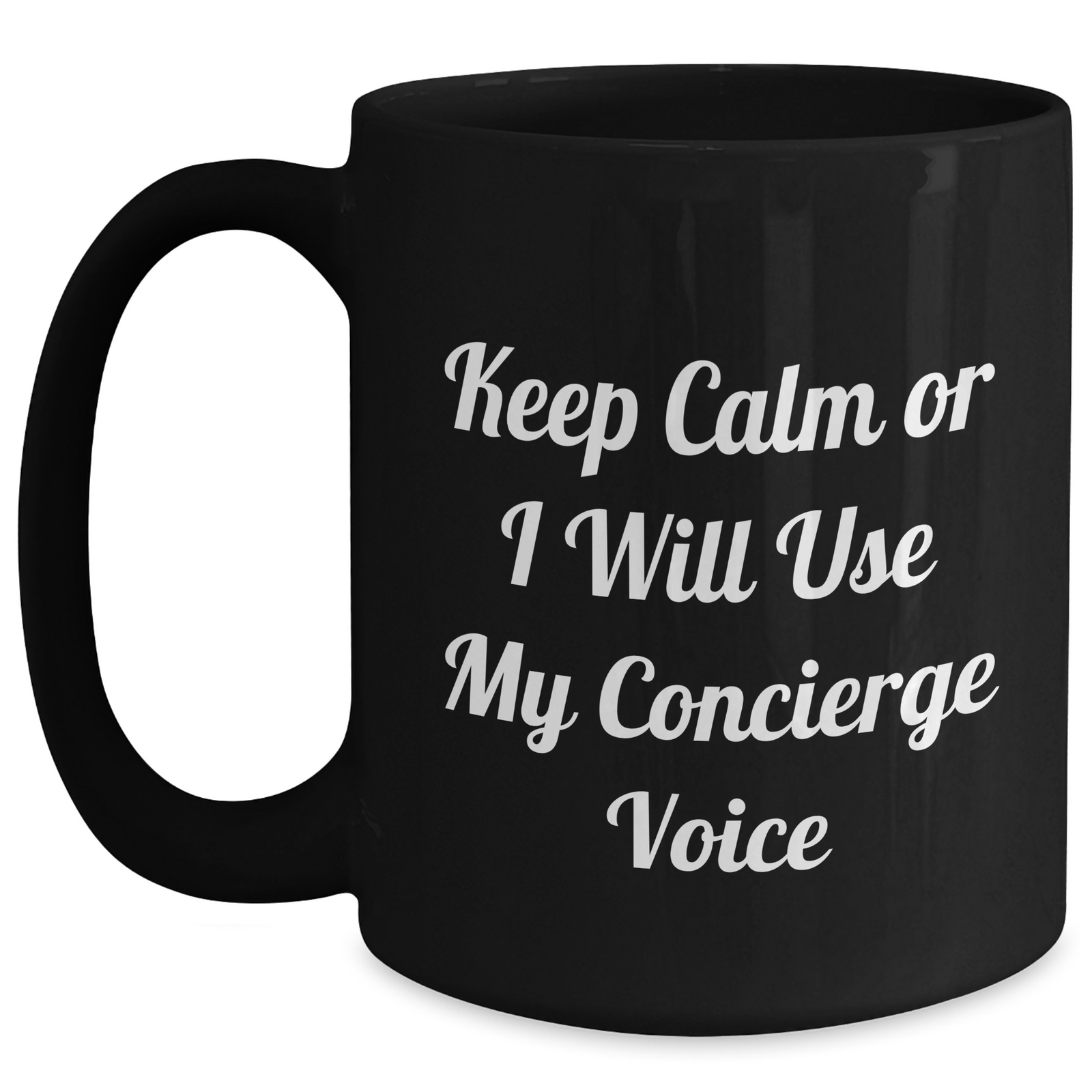 Funny Concierge Gifts for Her, Keep Calm Or I Will Use My Concierge Voice Black Coffee Mug, Unique Mother's Day Unique Gifts from Family - Main