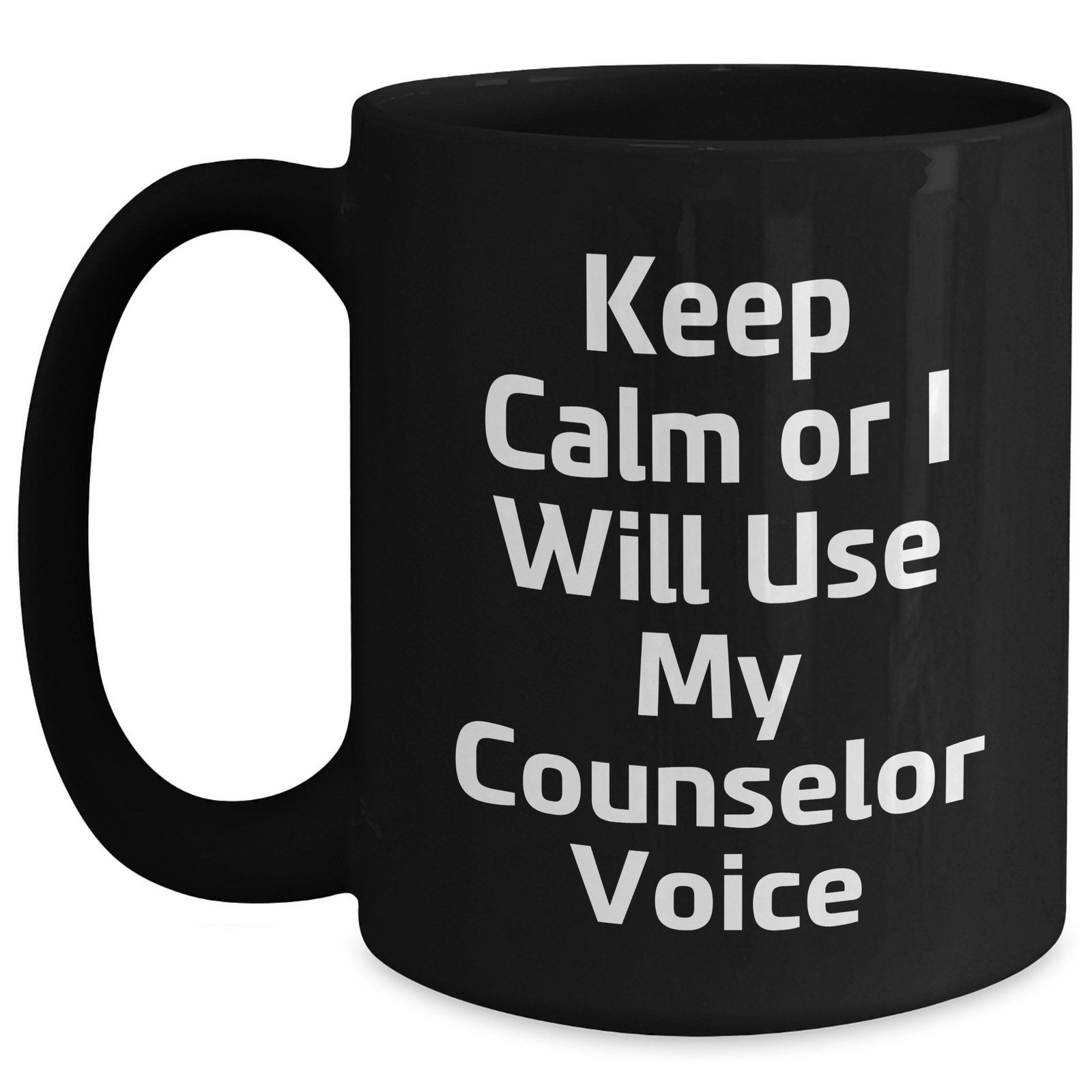 Funny Counselor Gifts for Men - Keep Calm Or I Will Use My Counselor Voice Black Coffee Mug, Gifts from Mom, Unique Father's Day Unique Gifts for Dad - Main