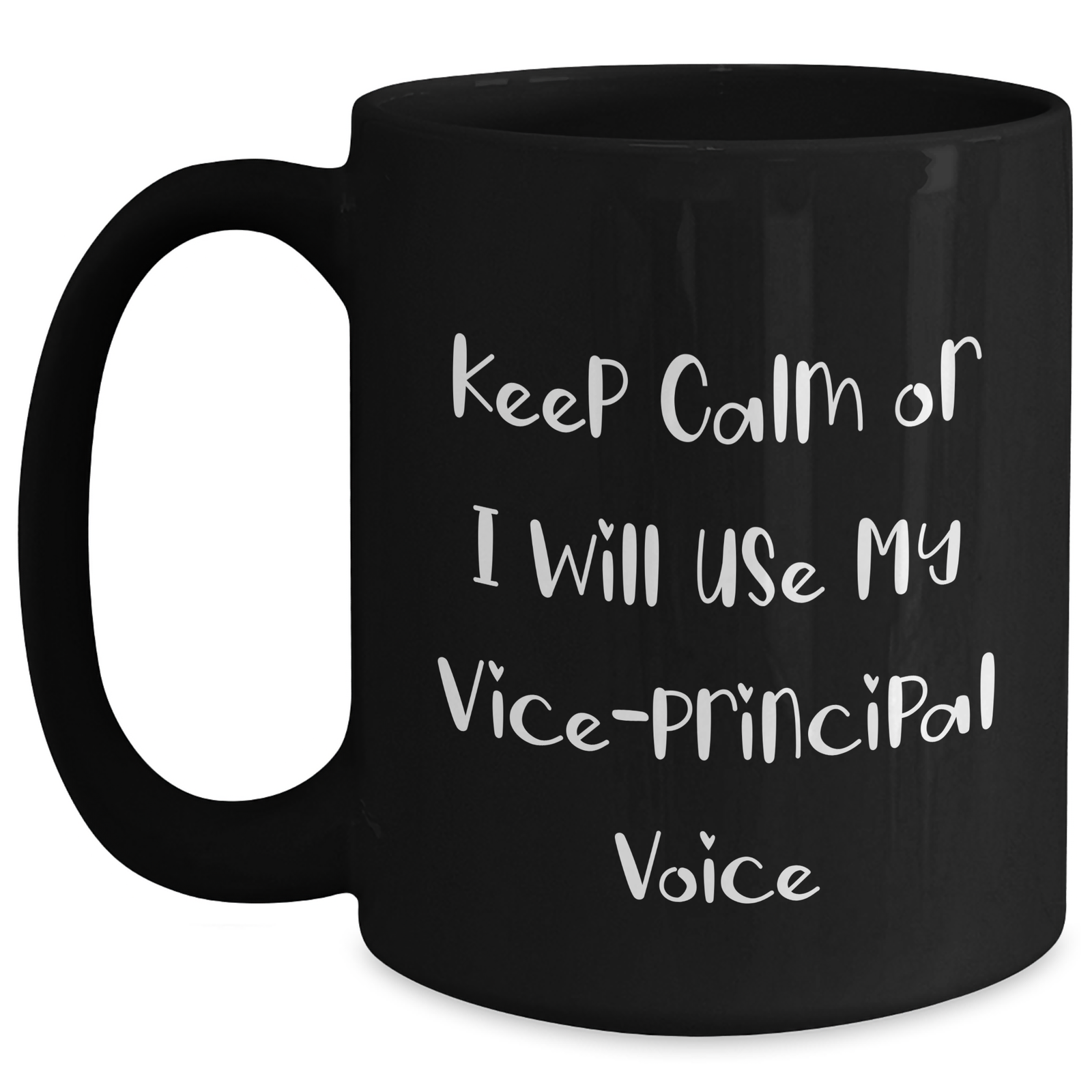 Funny Vice-principal Voice Black Coffee Mugs for Mother's Day Unique Gifts from Men to Vice-principal, Keep Calm or I'll Use My Voice, 11oz or 15oz, Microwave and Dishwasher Safe - Main