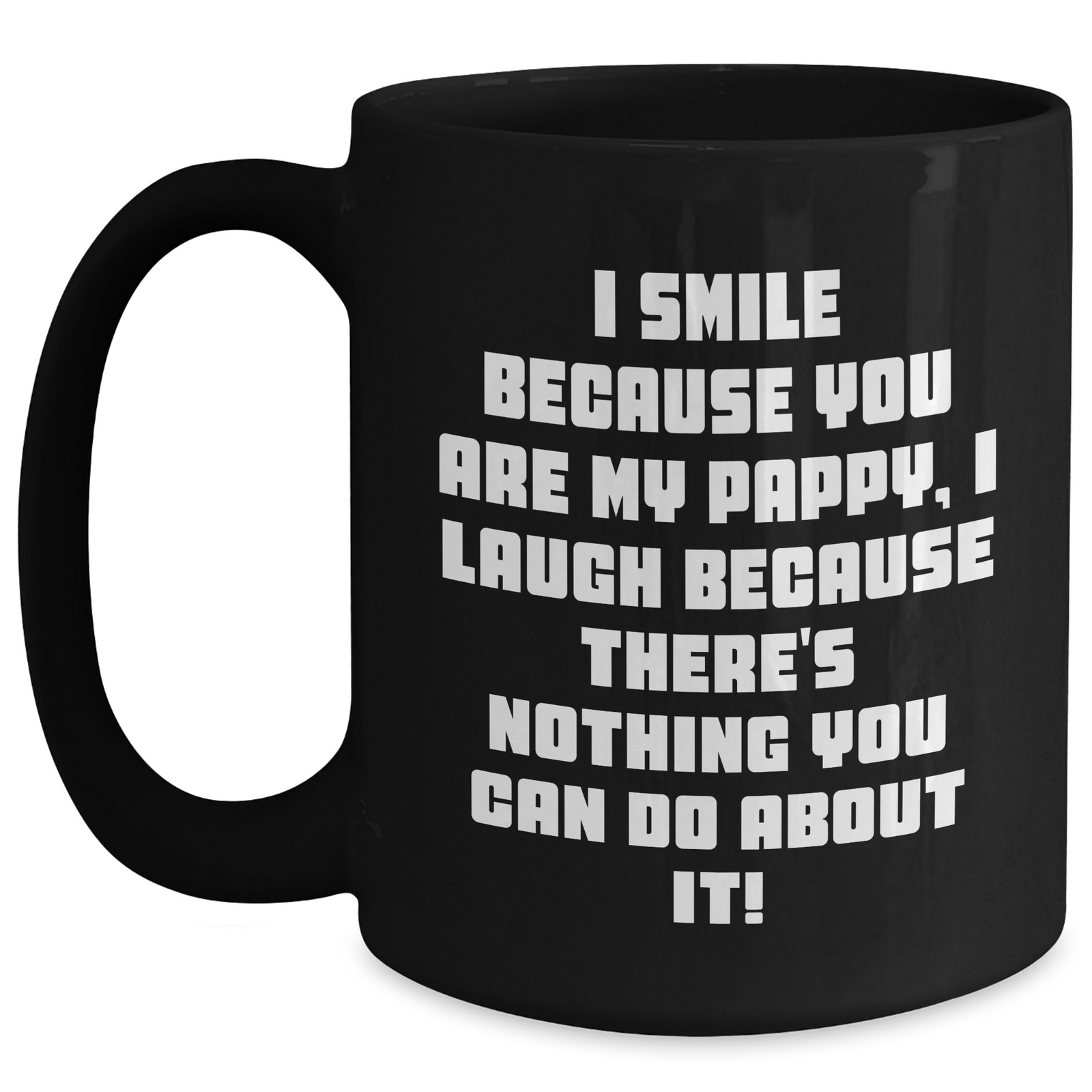 Funny Pappy Gifts, I Smile Because You Are My Pappy, Unique Black Coffee Mug for Father's Day from Family - Main