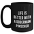 Life Is Better with a Doberman Pinscher Funny Gifts: Black Coffee Mug for Doberman Pinscher Dog Lovers - Father's Day Unique Gifts for Dog Owners - Main