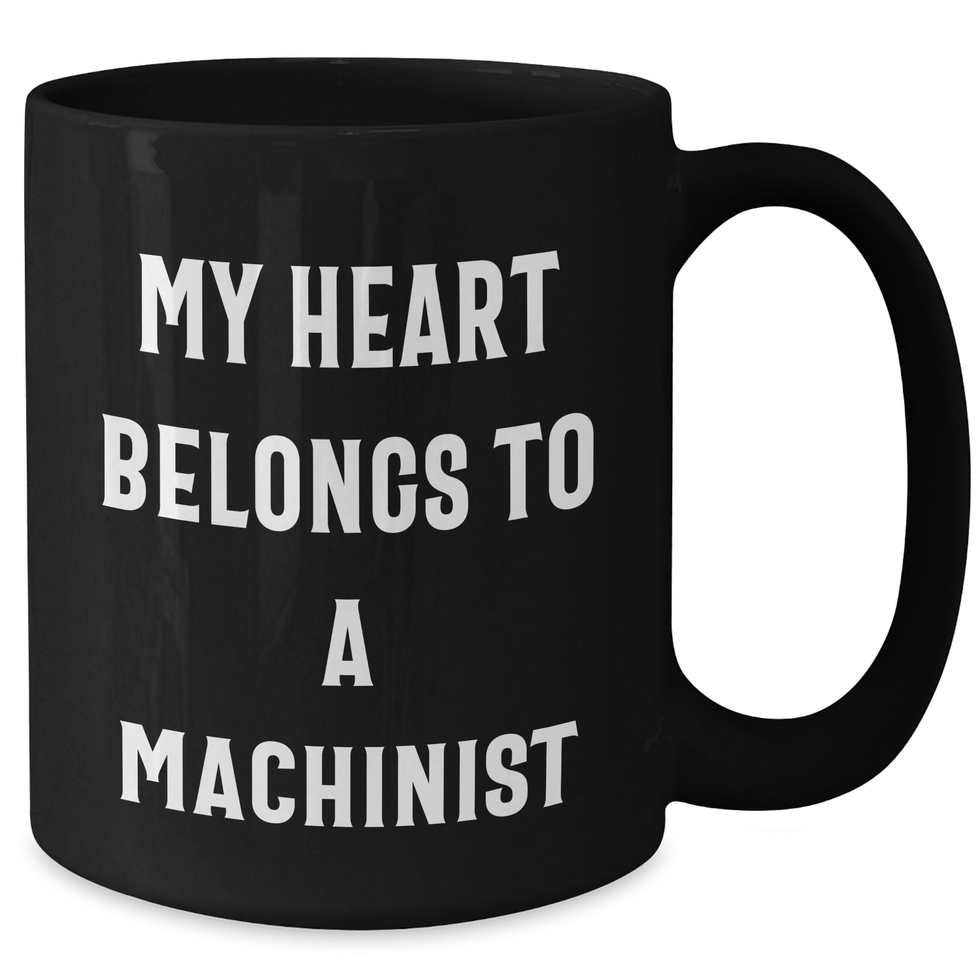 Funny Machinist Quotes Gifts from Friends for Father's Day Black Coffee Mug - Additional