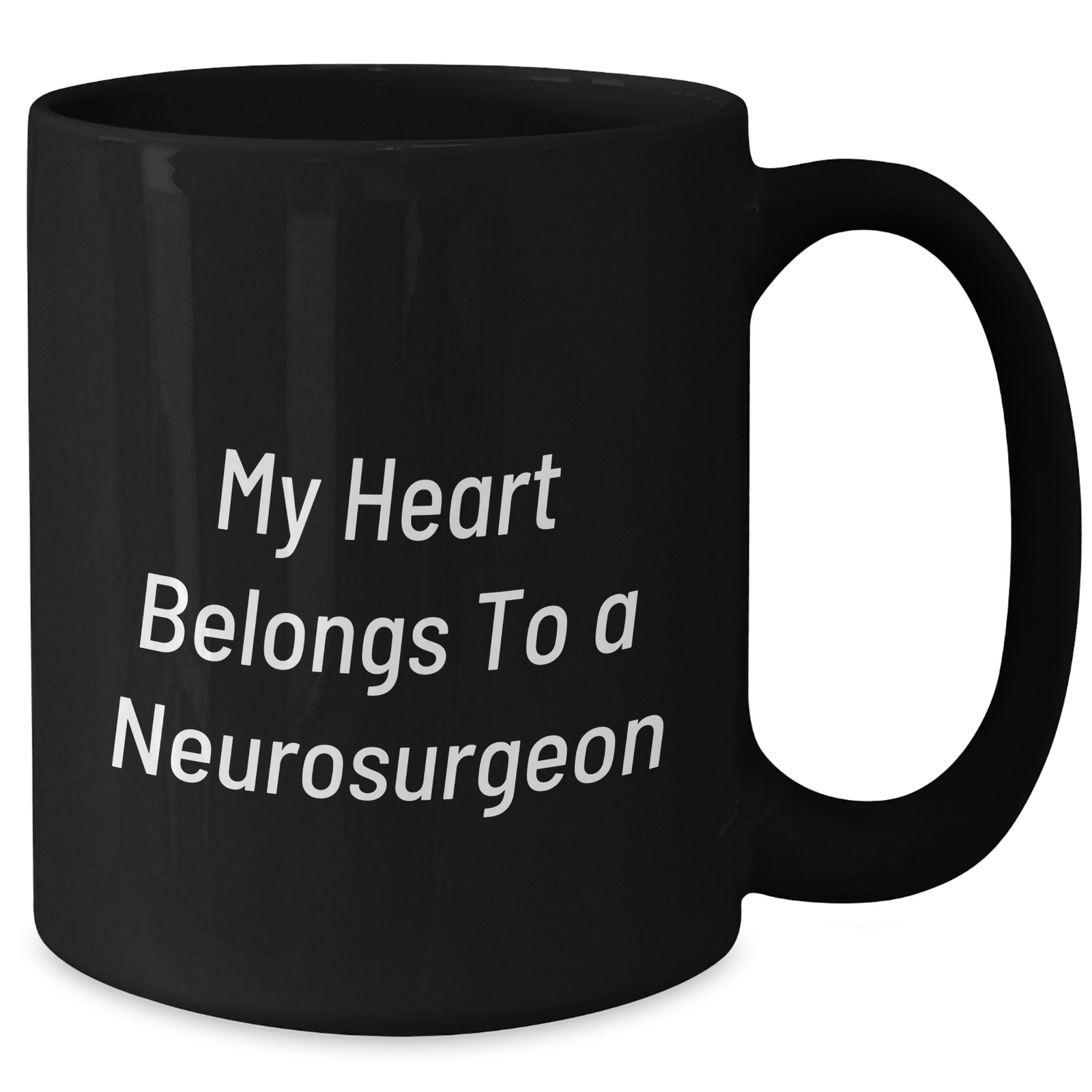 Funny Neurosurgeon Gifts from Men to Neurosurgeon on Father's Day - 'My Heart Belongs To A Neurosurgeon' Quote Black Coffee Mug - Additional