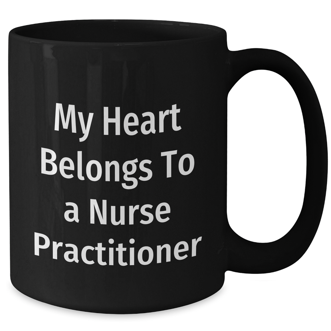 Funny Nurse Practitioner Gifts - My Heart Belongs To A Nurse Practitioner Black Coffee Mug, Gifts from Men to Nurse Practitioner, Father's Day Unique Gifts - Additional