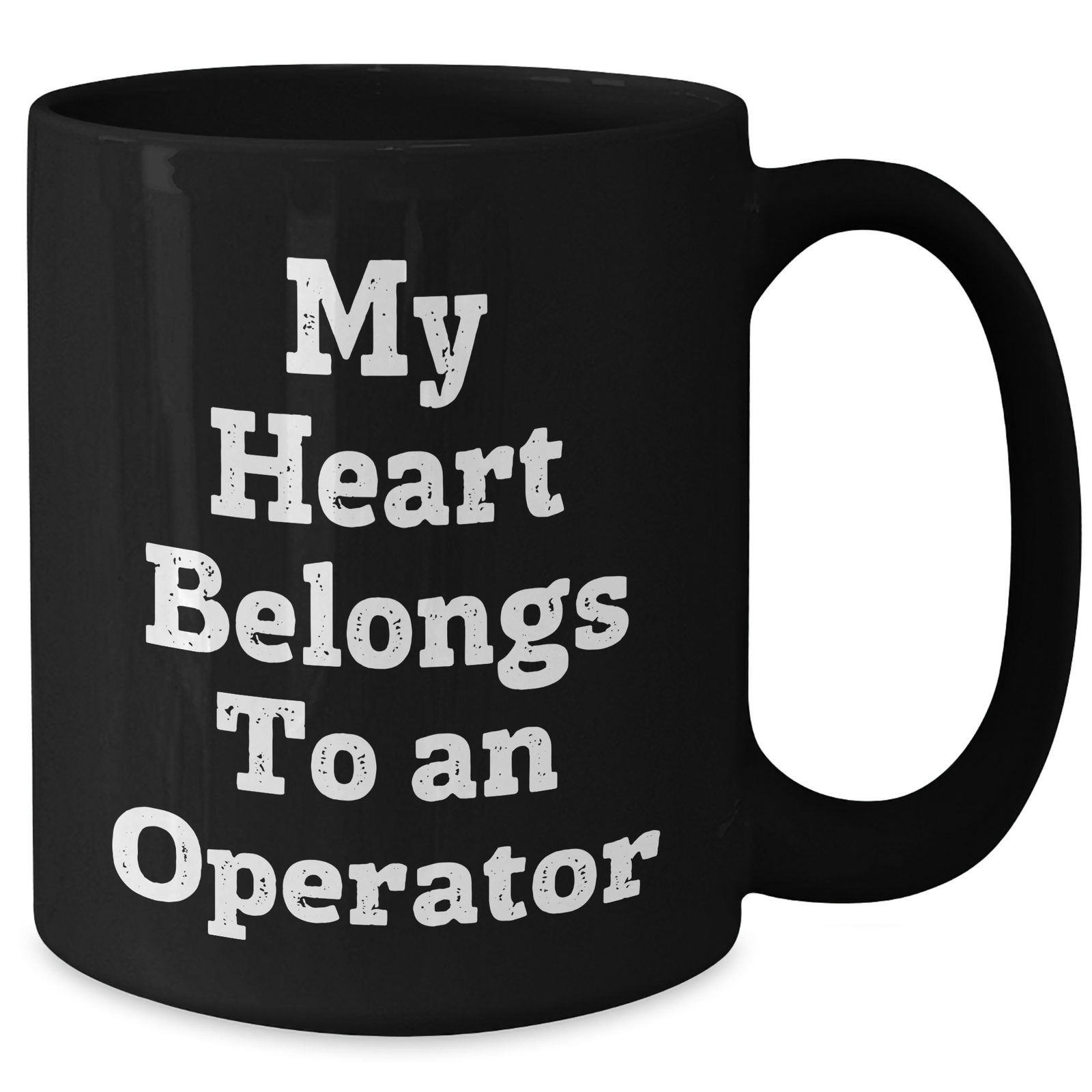 Operator Gifts for Him Funny Quote Black Coffee Mug, 'My Heart Belongs To An Operator' Unique Mugs, Gifts from Men for Operator, Gifts for Operator, Father's Day Unique Gifts - Additional