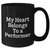 Funny Performer Gifts from Men for Dad's Heart - 'My Heart Belongs To A Performer' Black Coffee Mug - Additional