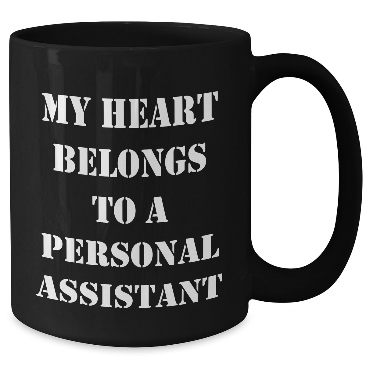 Funny Personal Assistant Gifts from Friends - 'My Heart Belongs To A Personal Assistant' Black Coffee Mug for Father's Day - Additional