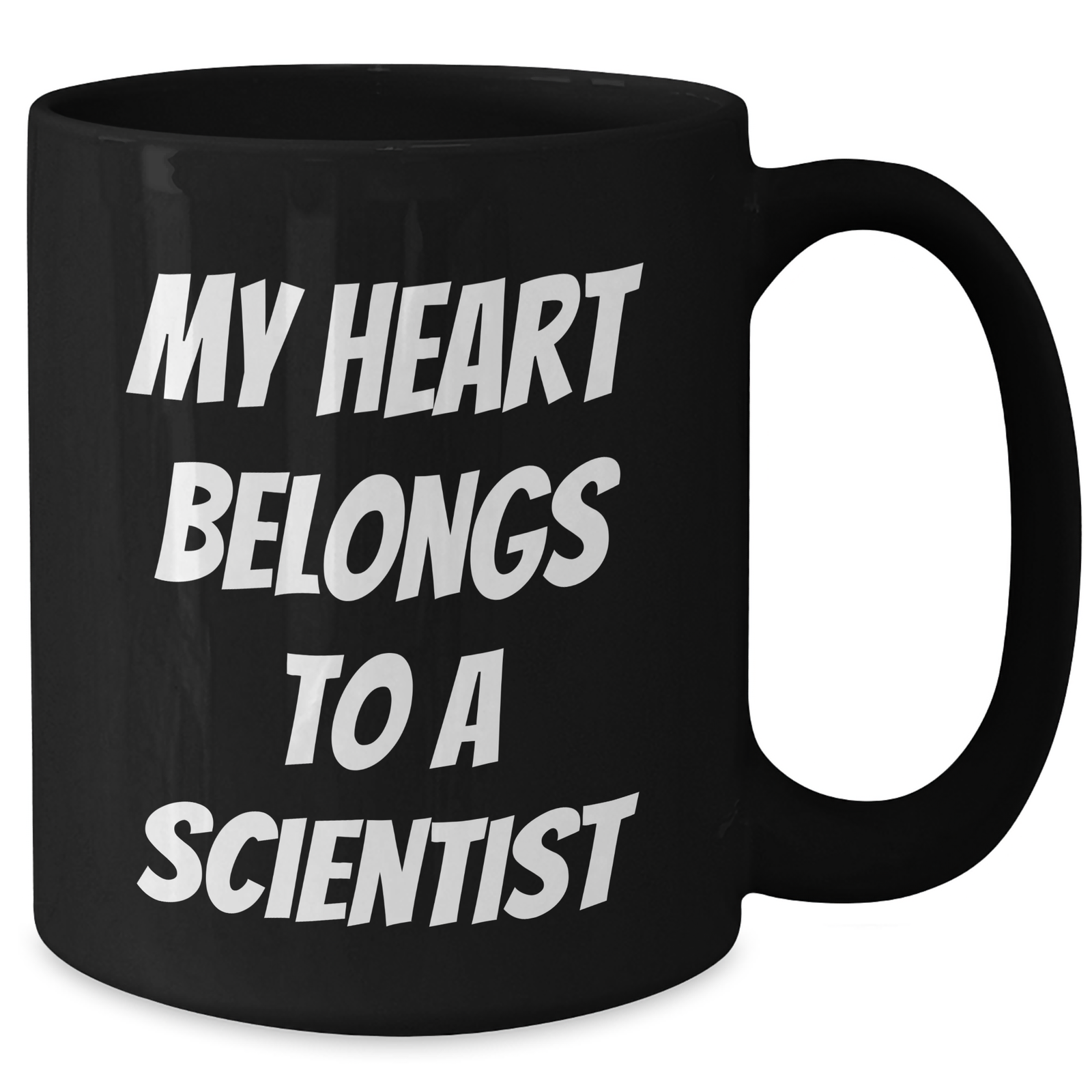 Funny Scientist Quotes Gifts for Him from Family - My Heart Belongs To A Scientist Black Coffee Mug, 11oz or 15oz, Microwave and Dishwasher Safe - Additional