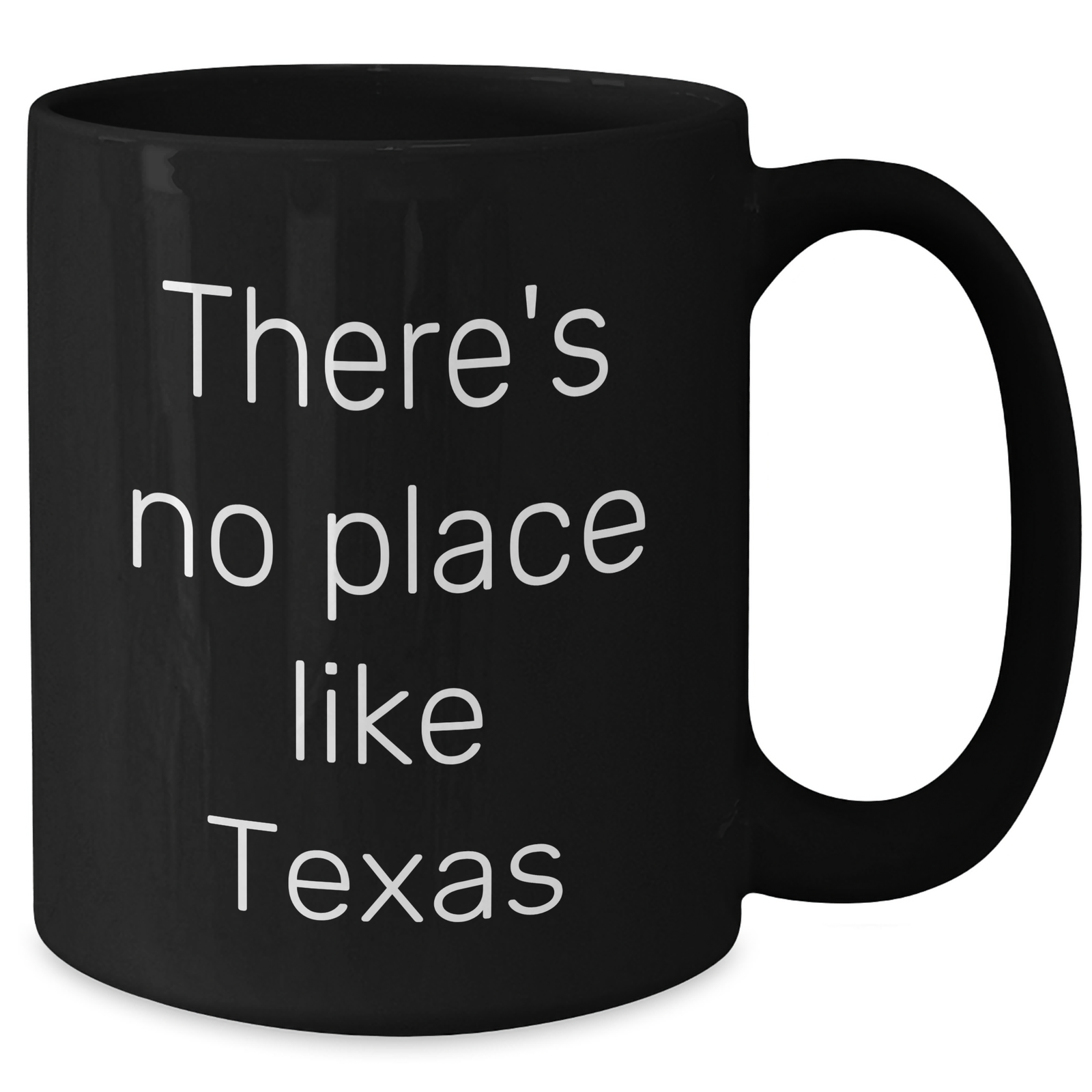 Funny Texas Black Coffee Mug Gifts from Men to Friends for Father's Day - 'There's No Place Like Texas' Quote - Additional