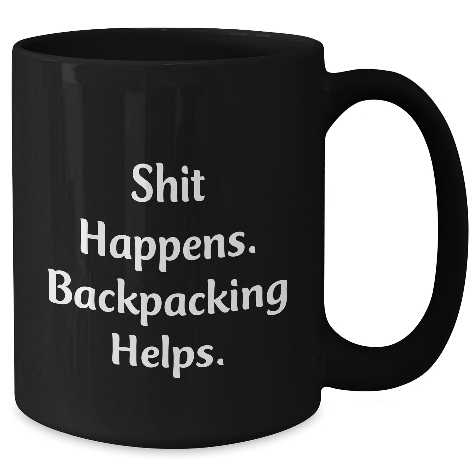 Funny Backpacking Gifts for Men - 'Shit Happens. Backpacking Helps.' Black Coffee Mug, Perfect for Father's Day from Friends to Family - Additional