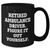 Ambulance Driver Humor Black Coffee Mug, Gifts from Friends and Family for Ambulance Driver, 'Retired Ambulance Driver. Figure It Out Yourself.' Funny Quote on Father's Day Unique Gifts - Additional