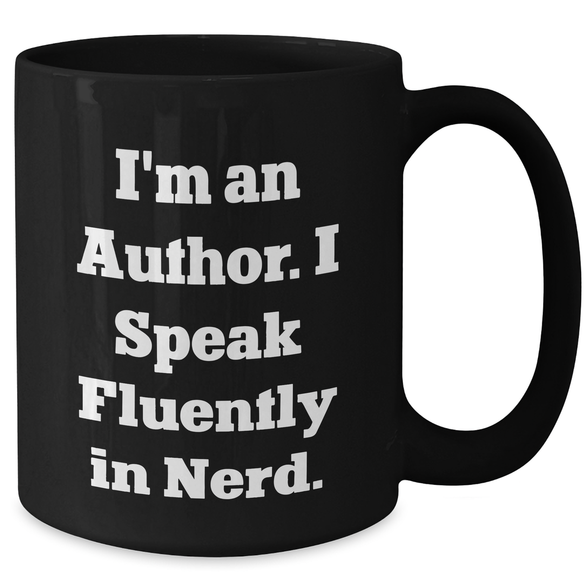 Funny Author Quote Gifts from Men to Author for Father's Day Unique Author Black Coffee Mug - Additional