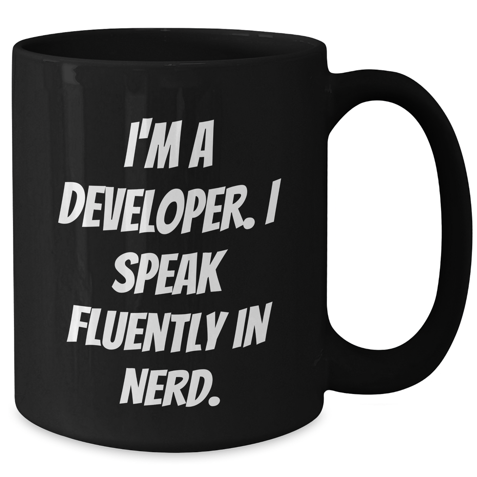 Funny Developer Gifts, I'm A Developer. I Speak Fluently In genius. Black Coffee Mug for Father's Day, Gifts from Men to Developer Friends - Additional