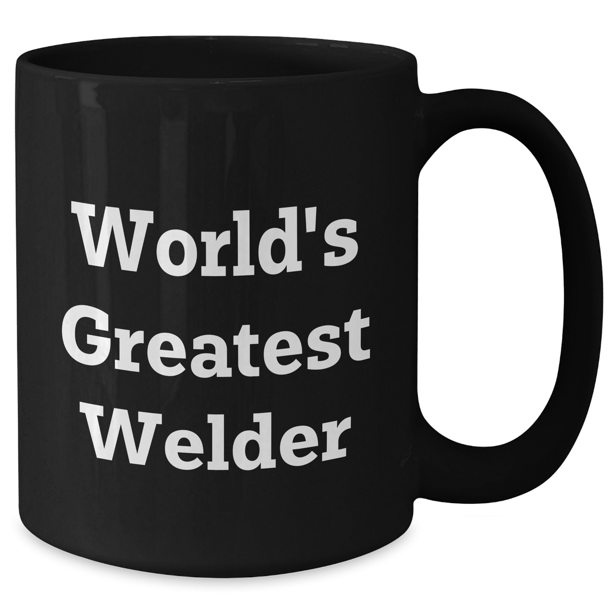 Funny Welder Gifts from Friends - World's Greatest Welder Black Coffee Mug for Dad on Father's Day - Additional