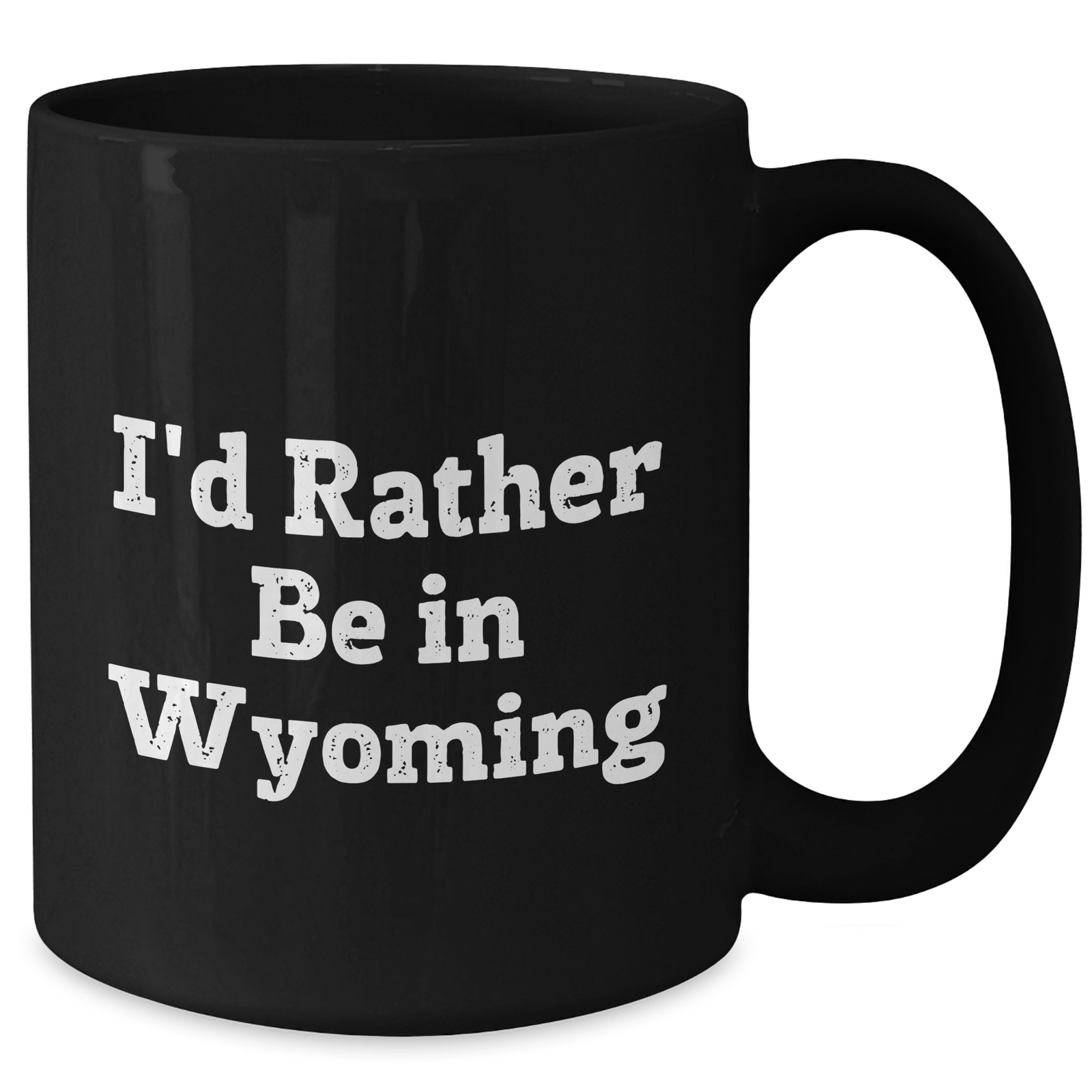I'd Rather Be In Wyoming Funny Black Coffee Mug Gifts for Men from Wyoming, Unique Father's Day Unique Gifts - Additional