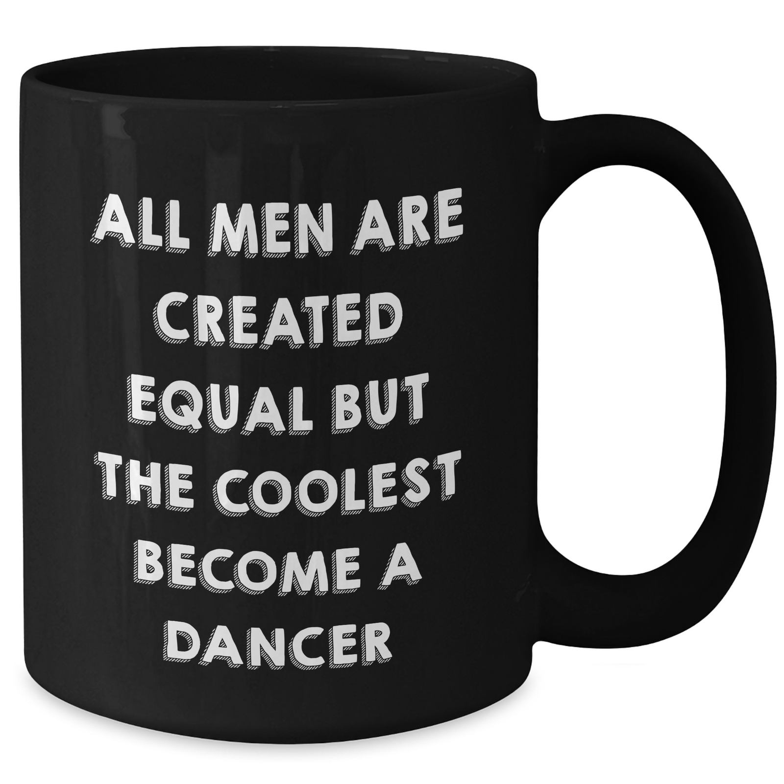 Funny Dancer Gifts for Him - All Men Are Created Equal But The Coolest Become A Dancer Black Coffee Mug, Gifts from Dad to Dancer Friends, Unique Father's Day Unique Gifts - Additional