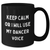 Funny Dancer Gifts from Friends for Father's Day, Keep Calm Or I Will Use My Dancer Voice Black Coffee Mugs, Gifts for Dancer Men - Additional