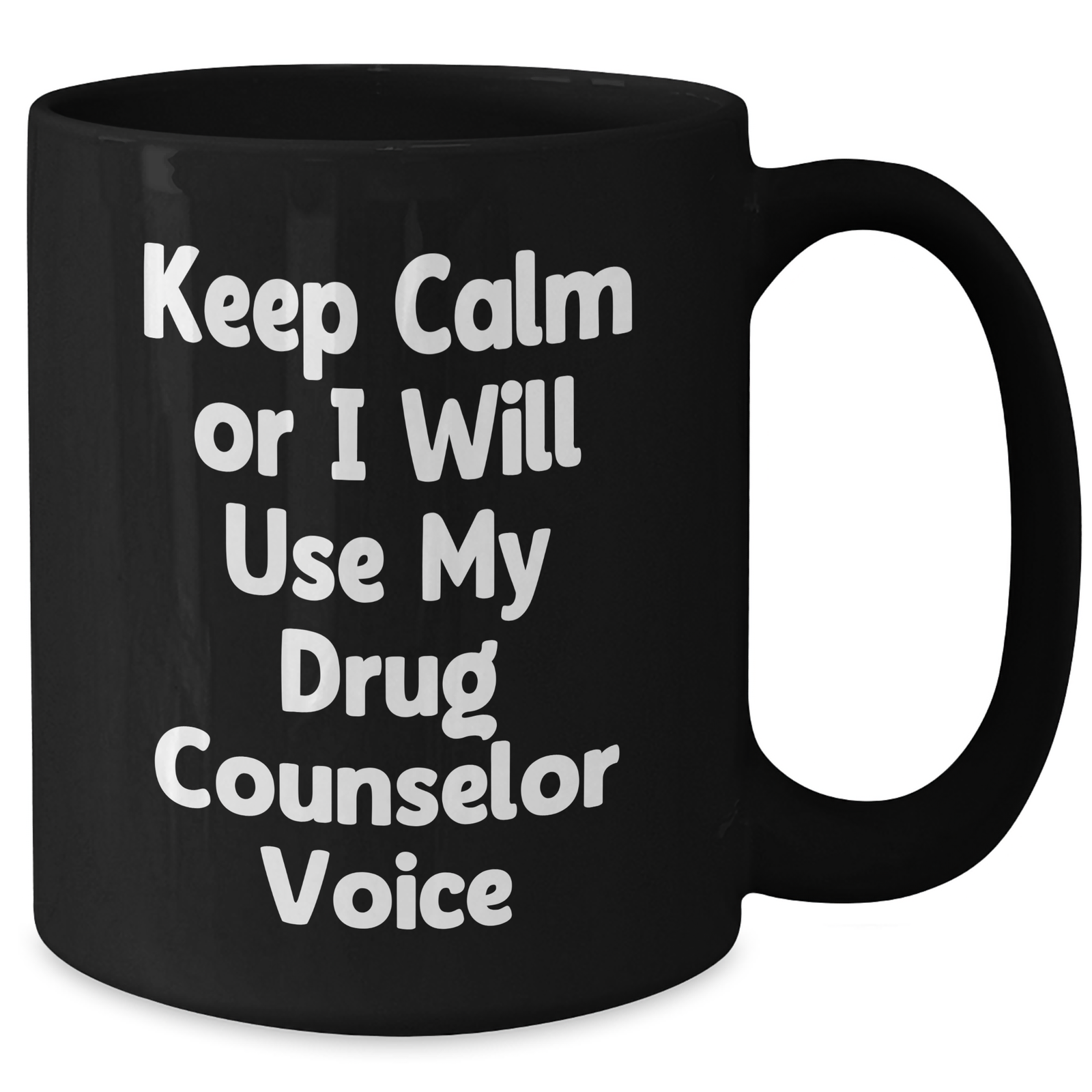Funny Drug Counselor Gifts - Keep Calm Mug for Moms - Black Coffee Mug for Drug Counselor Enthusiasts - Gifts from Family and Friends - Additional