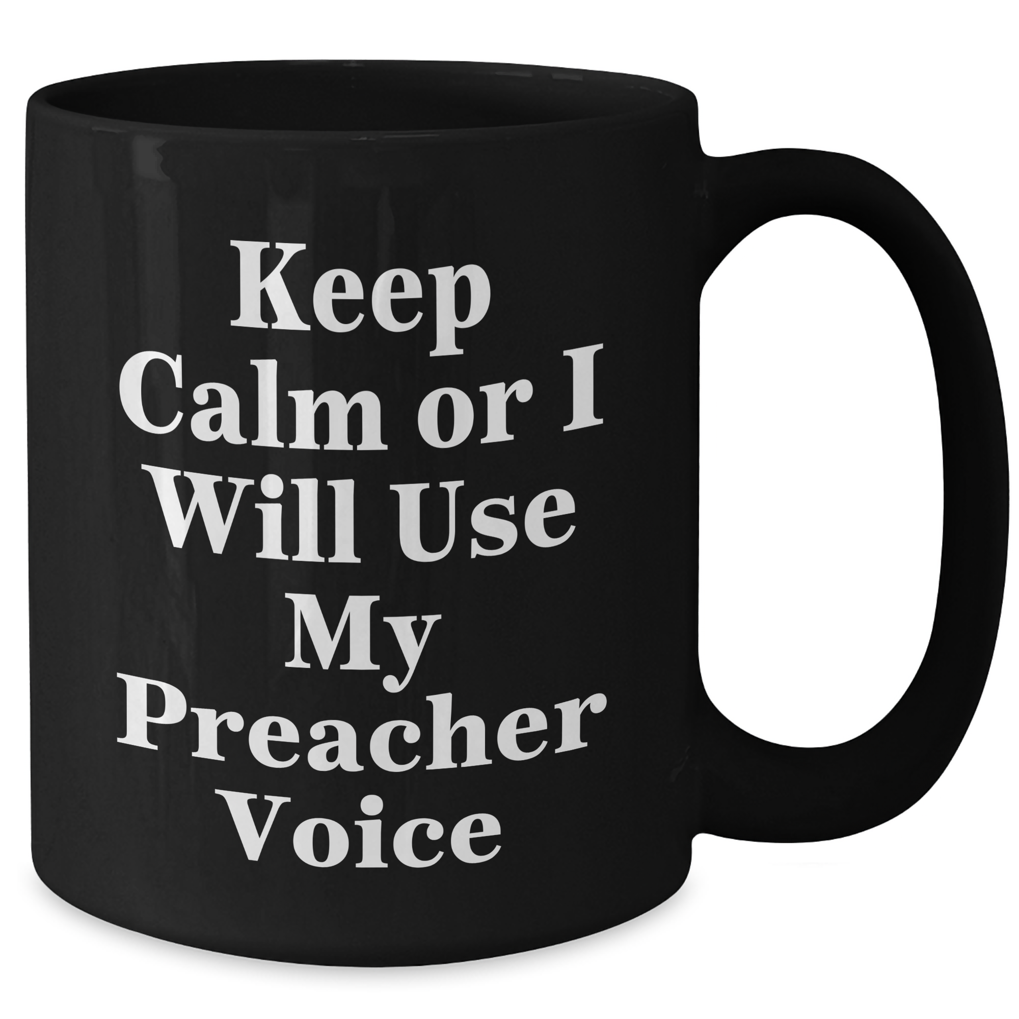 Funny Preacher Gifts for Men - Keep Calm Or I Will Use My Preacher Voice Black Coffee Mug, Father's Day Unique Gifts from Family, Friends, Coworkers - Additional