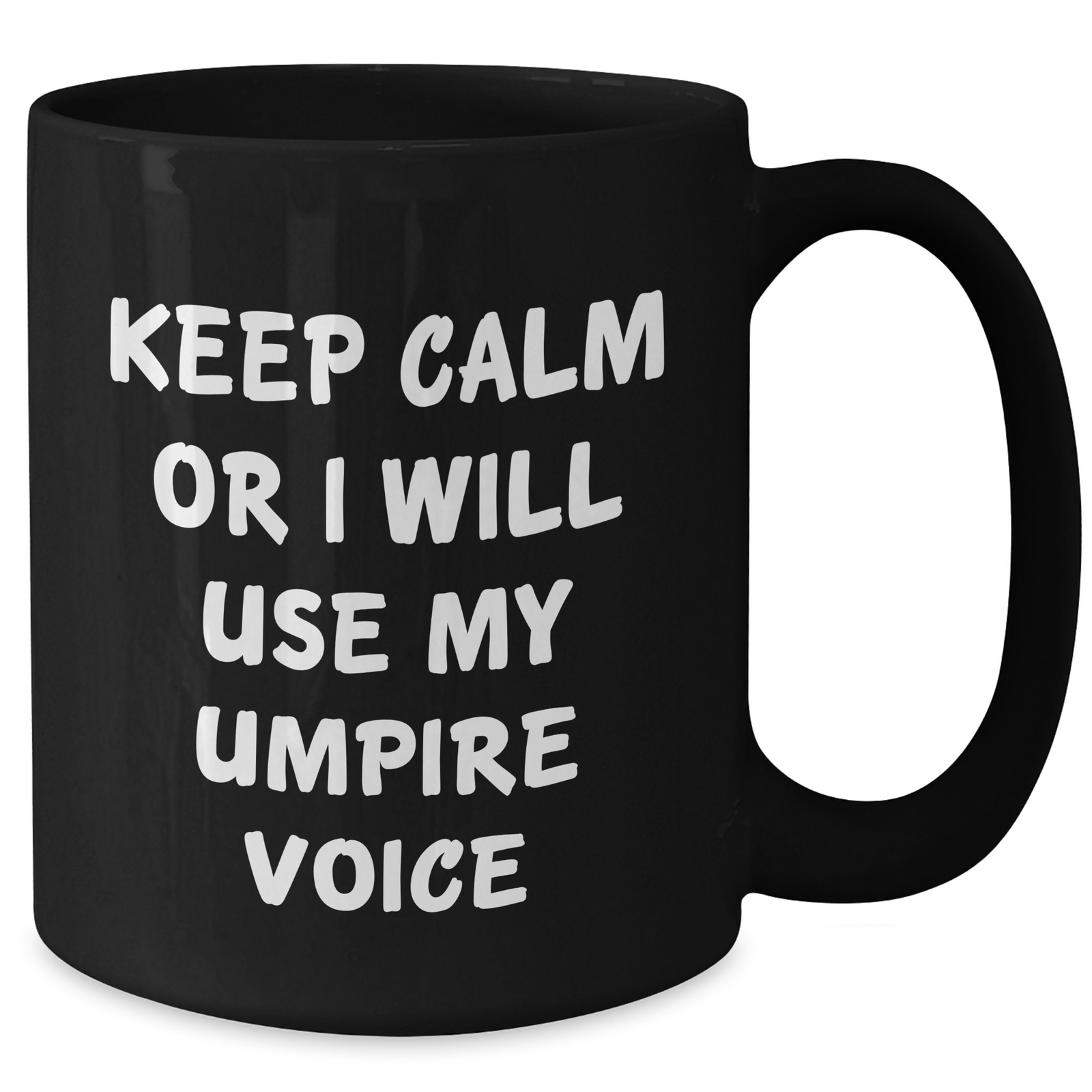 Funny Umpire Gifts from Mom - Keep Calm Or I Will Use My Umpire Voice Black Coffee Mug for Umpire Enthusiasts, Mother's Day Unique Gifts for Men, Women, Family, Friends, Coworkers - Additional