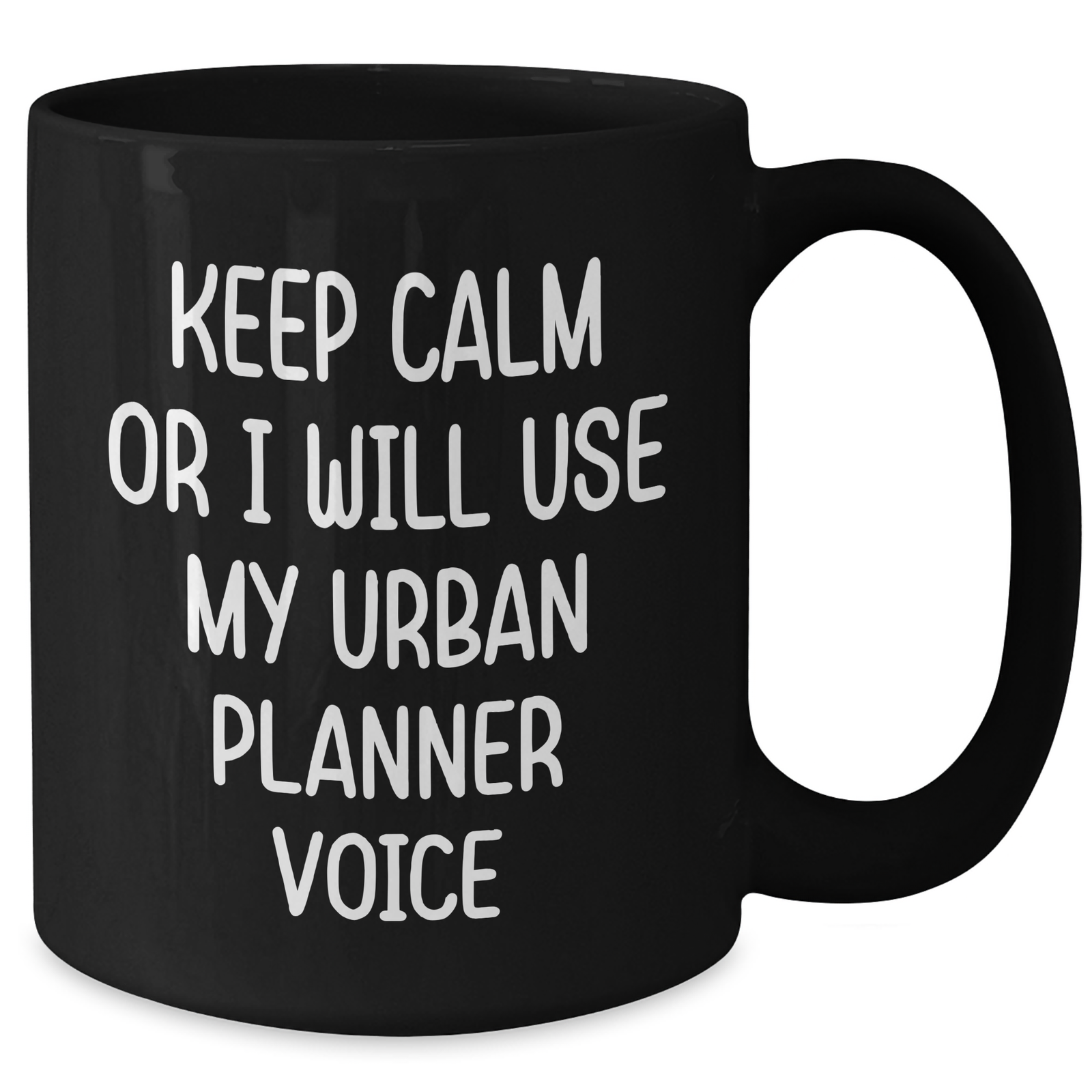 Urban Planner Humor Black Coffee Mug, Funny Gift from Friends or Family for Men on Father's Day, Keep Calm and Use Your Urban Planner Voice, 11oz or 15oz Ceramic Mug - Additional