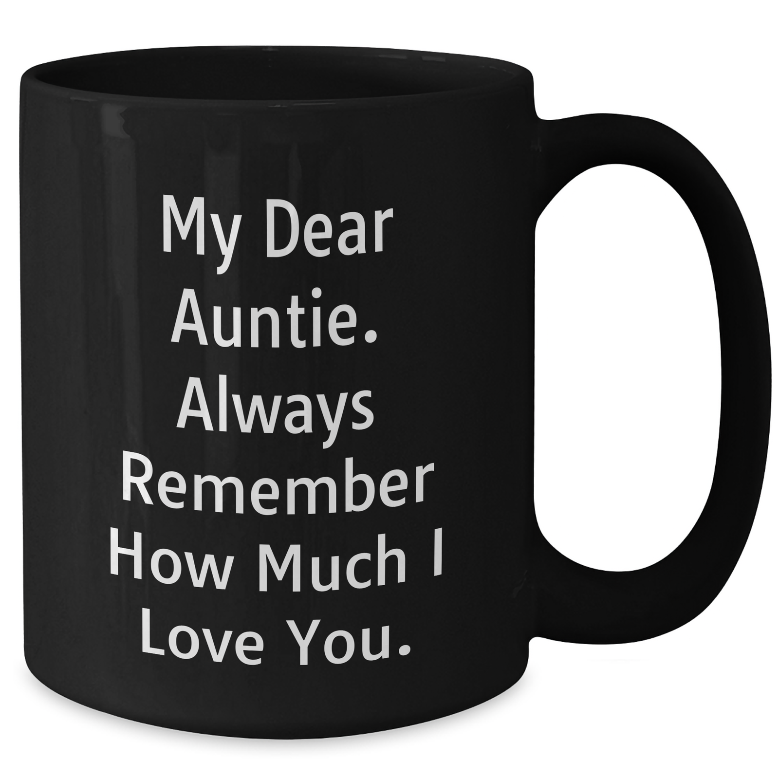 Funny Auntie Gifts from Men to Auntie, My Dear Auntie Always Remember, Black Coffee Mug, Father's Day Unique Gifts - Additional