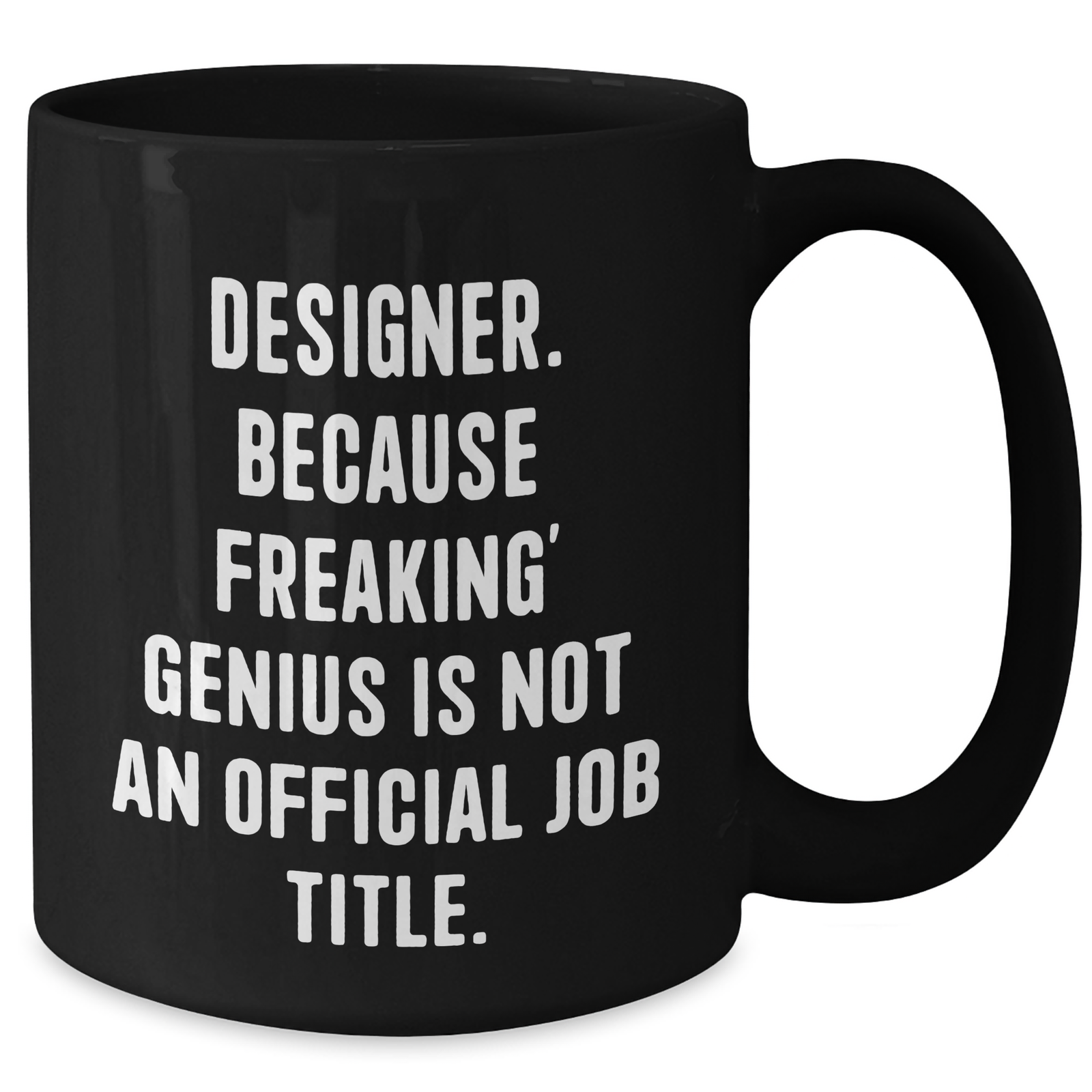 Gifts from Friends for Designer, Funny Quote Black Coffee Mug, Father's Day Unique Gifts - Additional