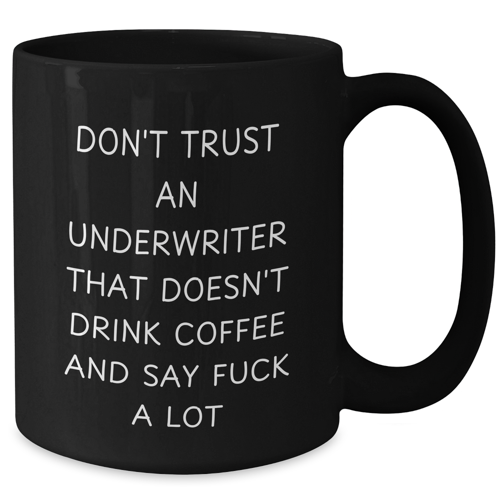 Underwriter Humor Gifts from Men to Underwriters, Funny Black Coffee Mug for Father's Day Unique Gifts - Additional