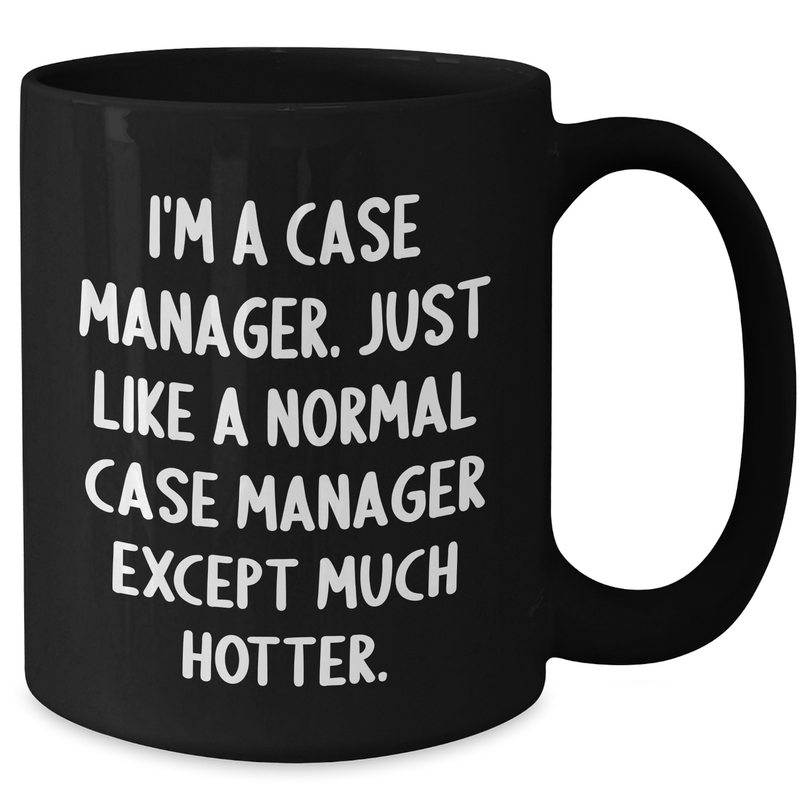 Case Manager Gifts, Funny Quote Black Coffee Mug, Mother's Day Unique Gifts from Family to Case Manager - Additional