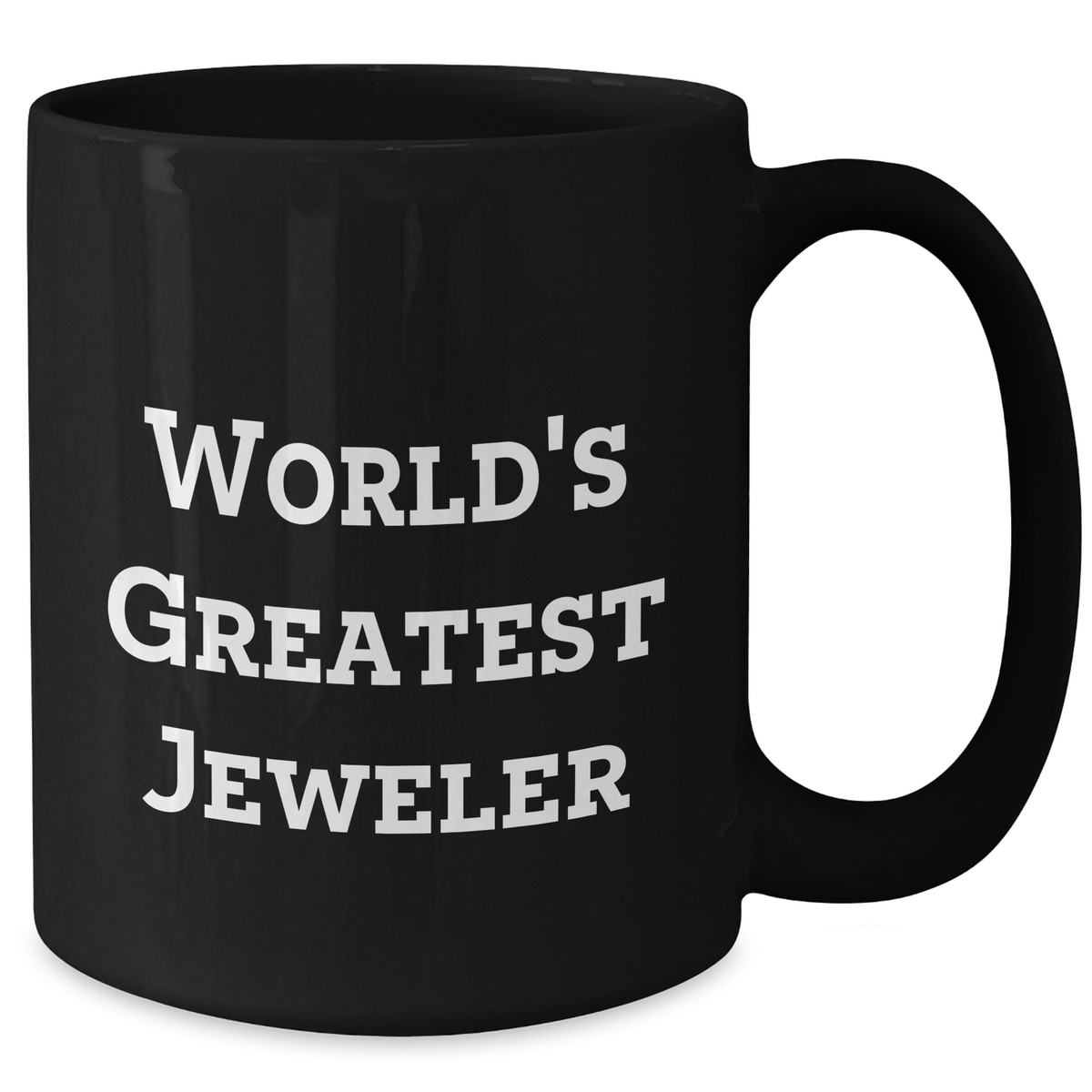 Funny World's Greatest Jeweler Gifts from Mom, for Jeweler on Mother's Day, Black Coffee Mug - Additional