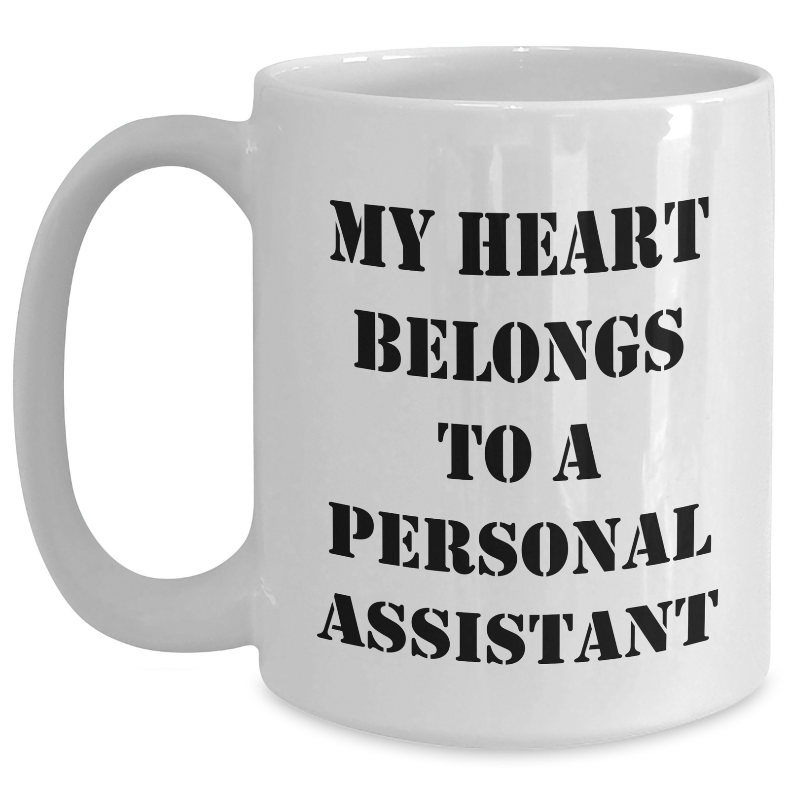 Funny Personal Assistant Gifts from Friends for Men - My Heart Belongs To A Personal Assistant White Coffee Mug, Unique Father's Day Unique Gifts - Main