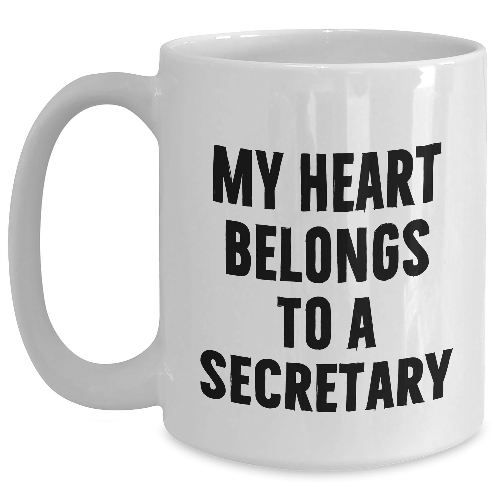 Funny Secretary Quotes Gifts from Men to Gifts for Secretary White Coffee Mug, Perfect Father's Day Unique Gifts - Main