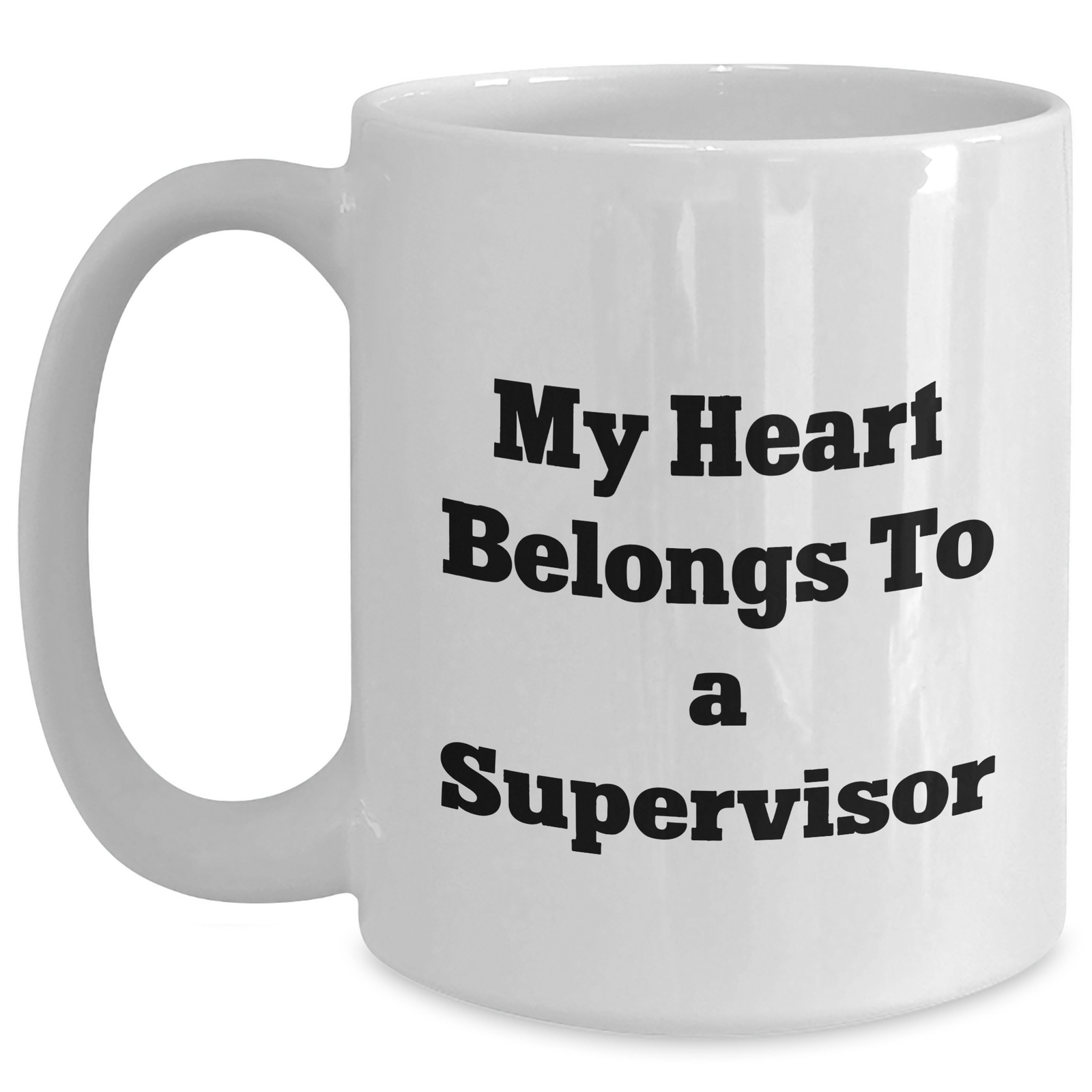 Funny Supervisor Gifts from Men, Unique My Heart Belongs To A Supervisor White Coffee Mugs for Father's Day Unique Gifts - Main