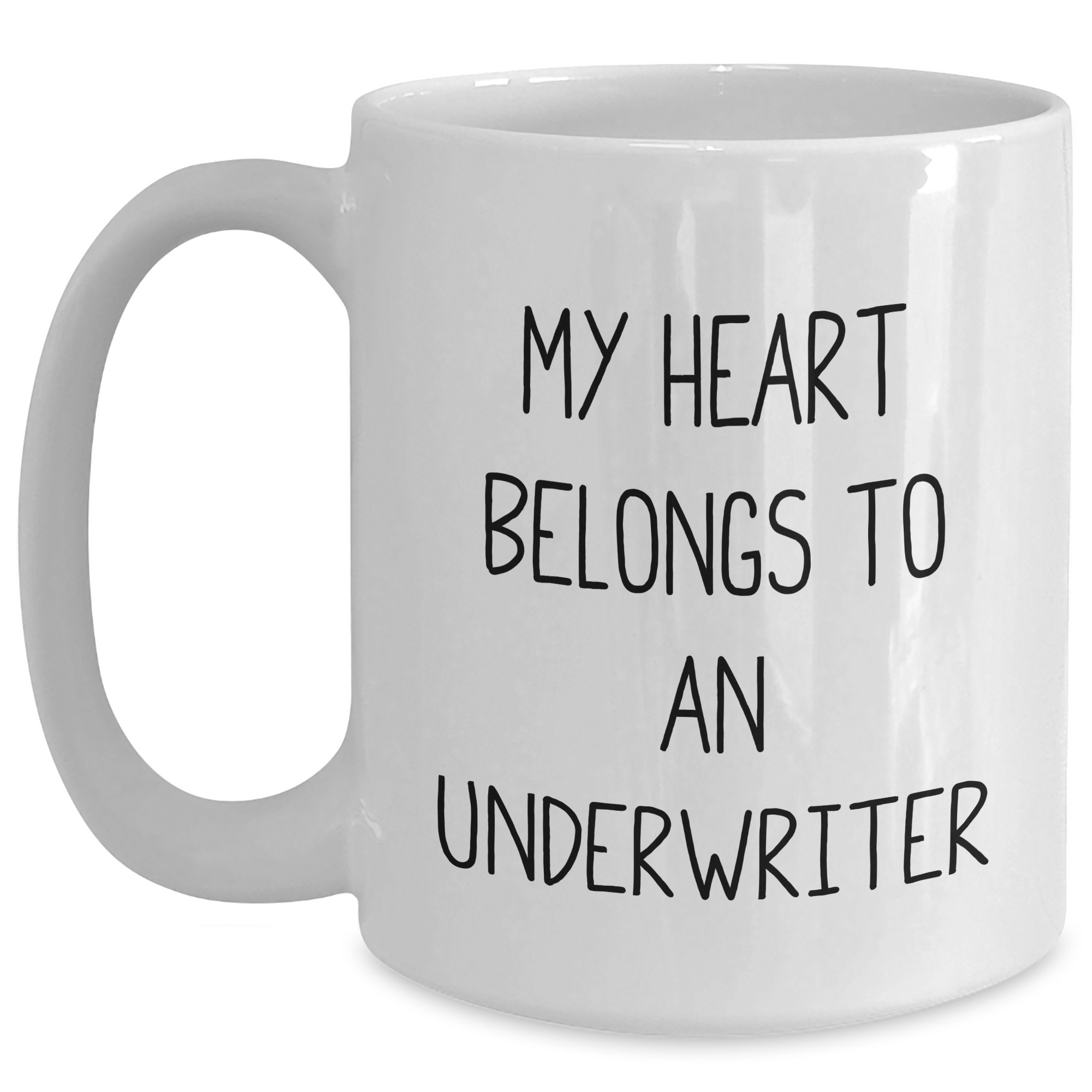 Funny Underwriter Gifts from Men - My Heart Belongs To An Underwriter White Coffee Mug for Underwriter, Unique Father's Day Unique Gifts - Main
