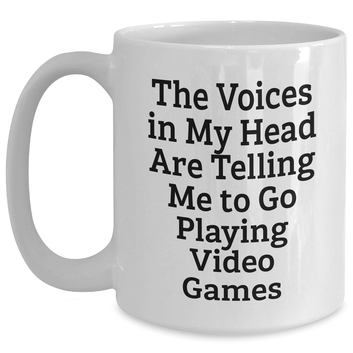Funny Gifts from Friends for Playing Video Games Lovers - White Coffee Mug with 'The Voices In My Head Are Telling Me To Go Playing Video Games' Quote, Perfect for Father's Day - Main