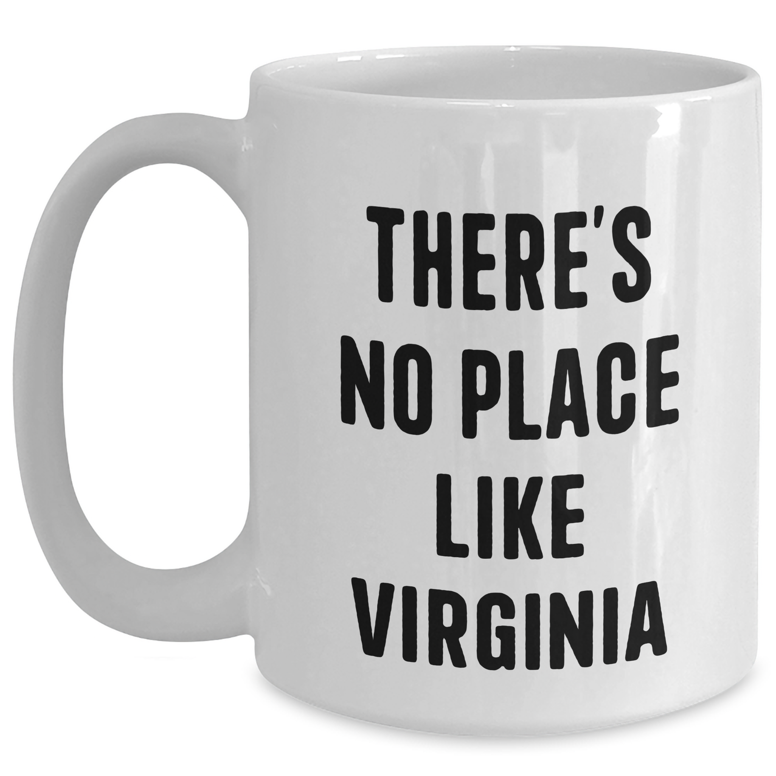 Virginia Gifts from Friends, Unique White Coffee Mugs with Funny Quote 'There's No Place Like Virginia' for Father's Day - Main